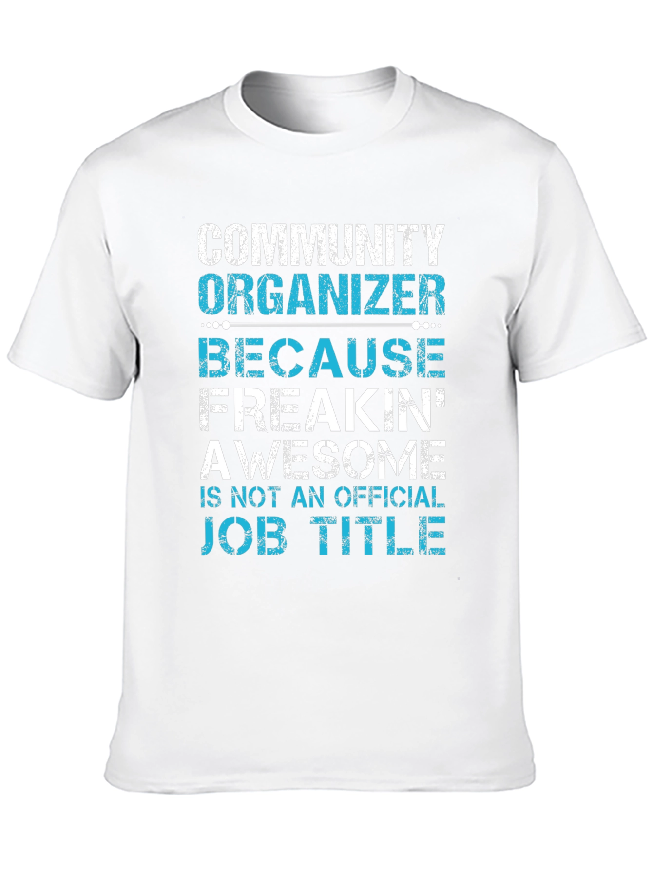Black Community Organizer Awesome Job Title T-Shirt view 10