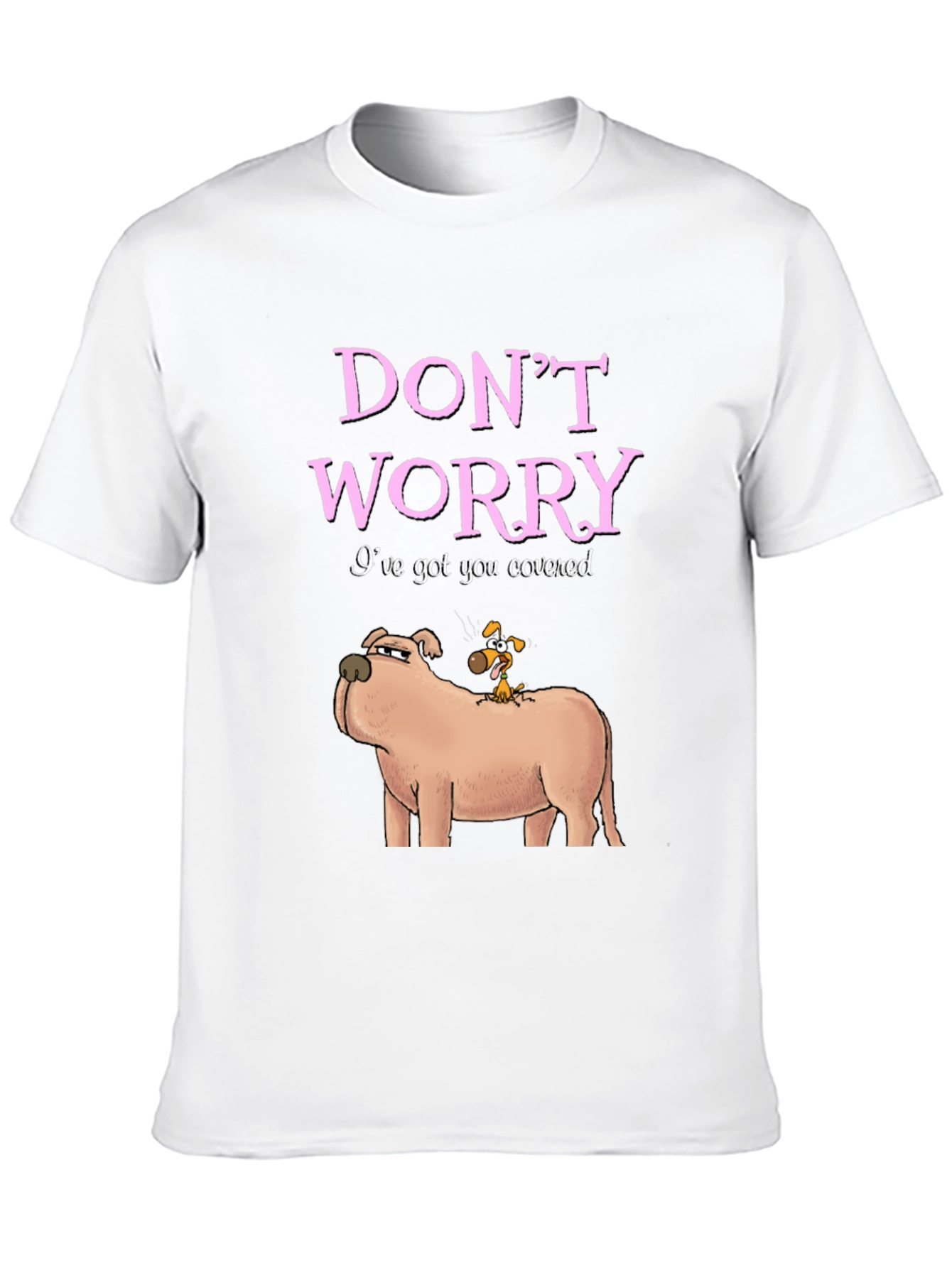 Black Don't Worry I've Got You Covered Dog T-Shirt view 10