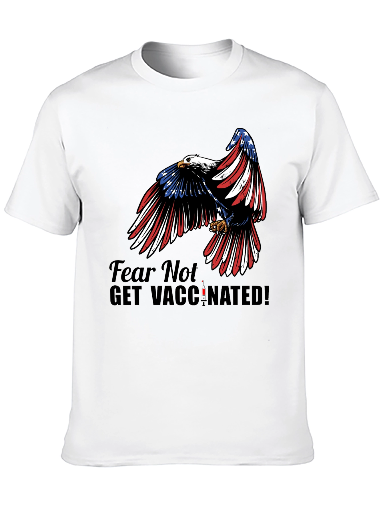 Black Fear Not Get Vaccinated Eagle Patriotic T-Shirt view 10