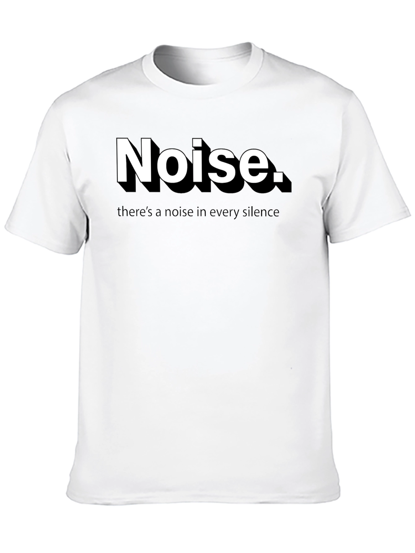 Black Noise T-Shirt: "There's a noise in every silence" view 10