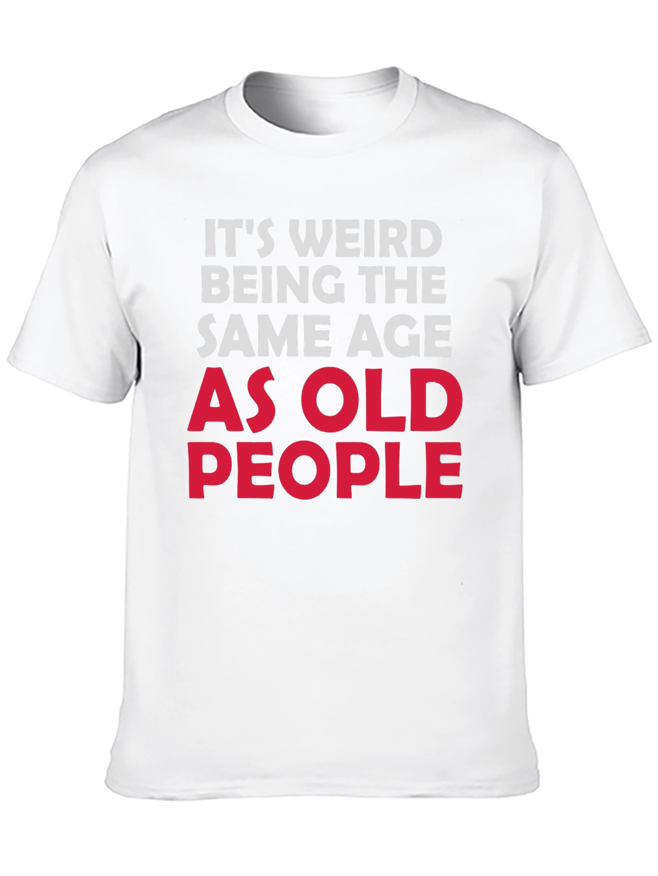Black Funny "Same Age As Old People" Black T-Shirt view 10