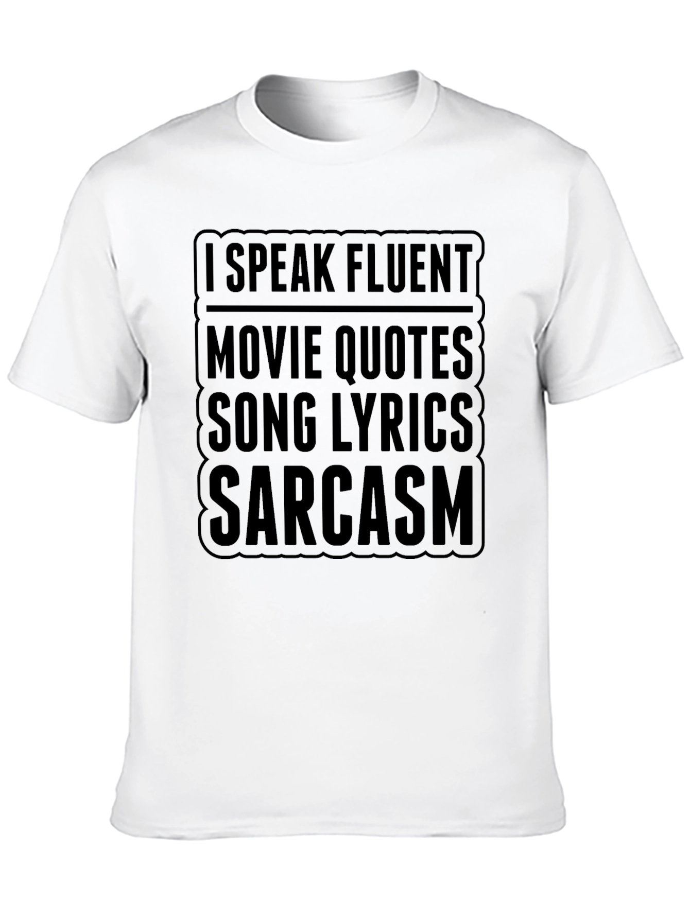 Black I Speak Fluent Movie Quotes, Song Lyrics, Sarcasm T-Shirt view 10