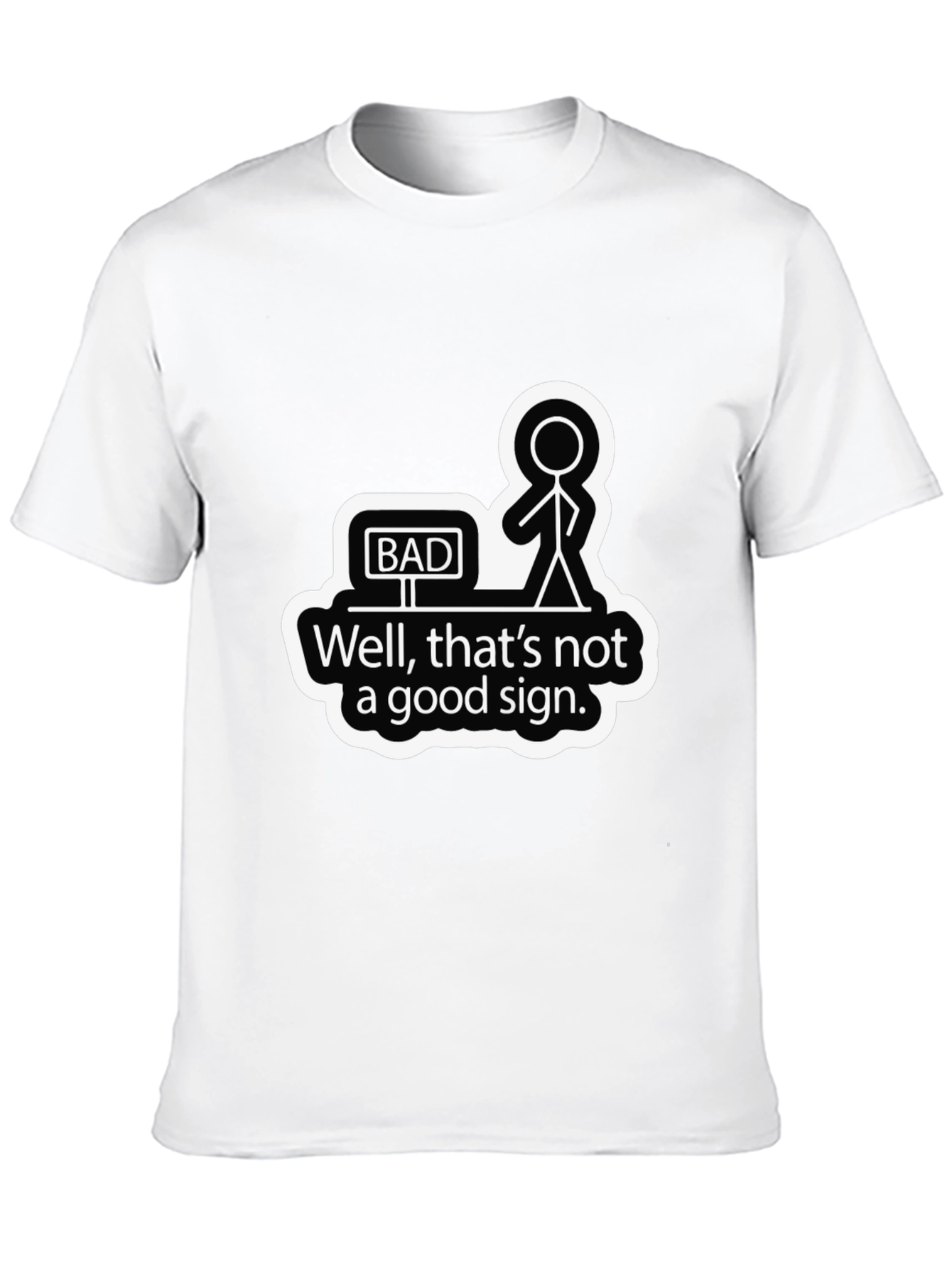 Black Bad Sign Graphic Tee - Humorous Sarcastic Shirt view 10