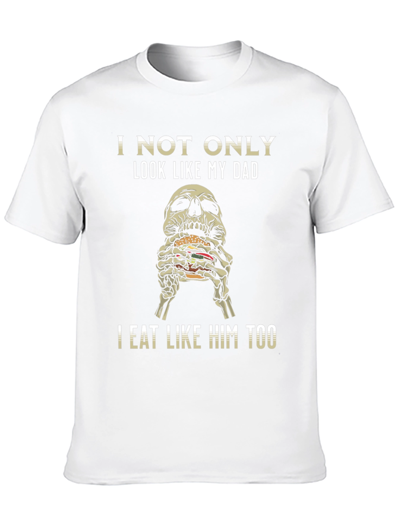 Black I Not Only Look Like My Dad T-Shirt view 10