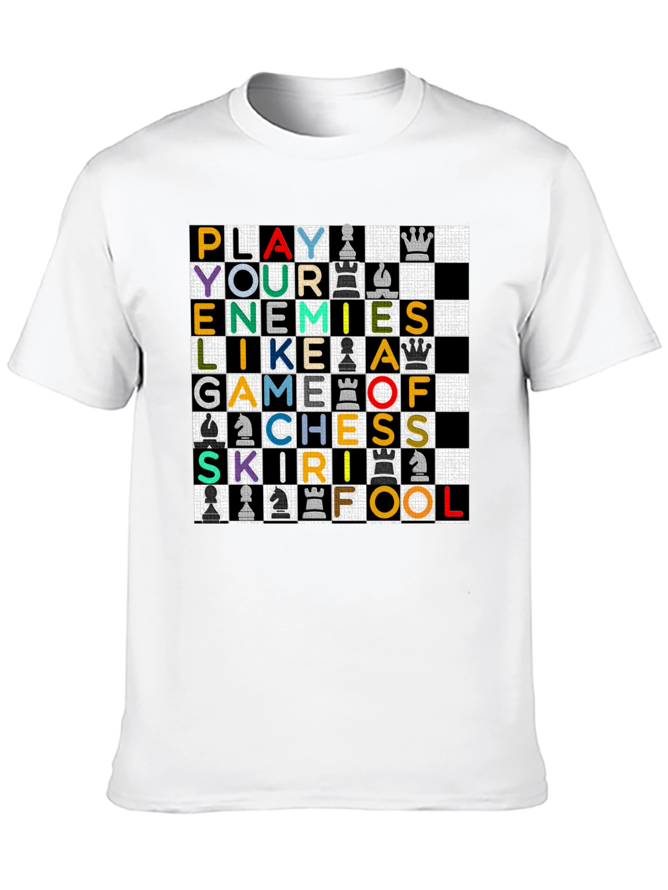 Black Play Your Enemies Like a Game of Chess T-Shirt view 10
