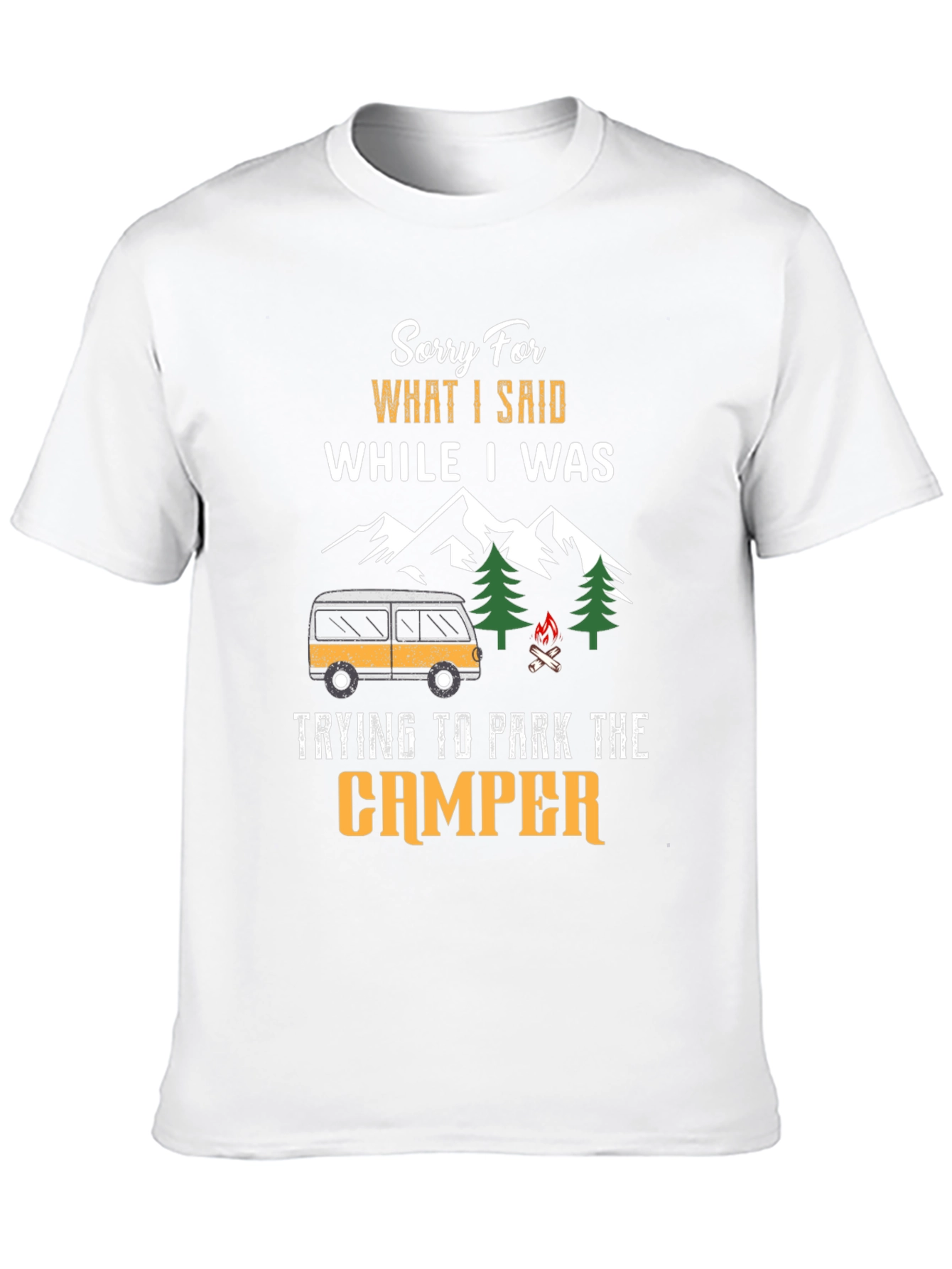 Black Sorry For What I Said While Parking Camper T-Shirt view 10