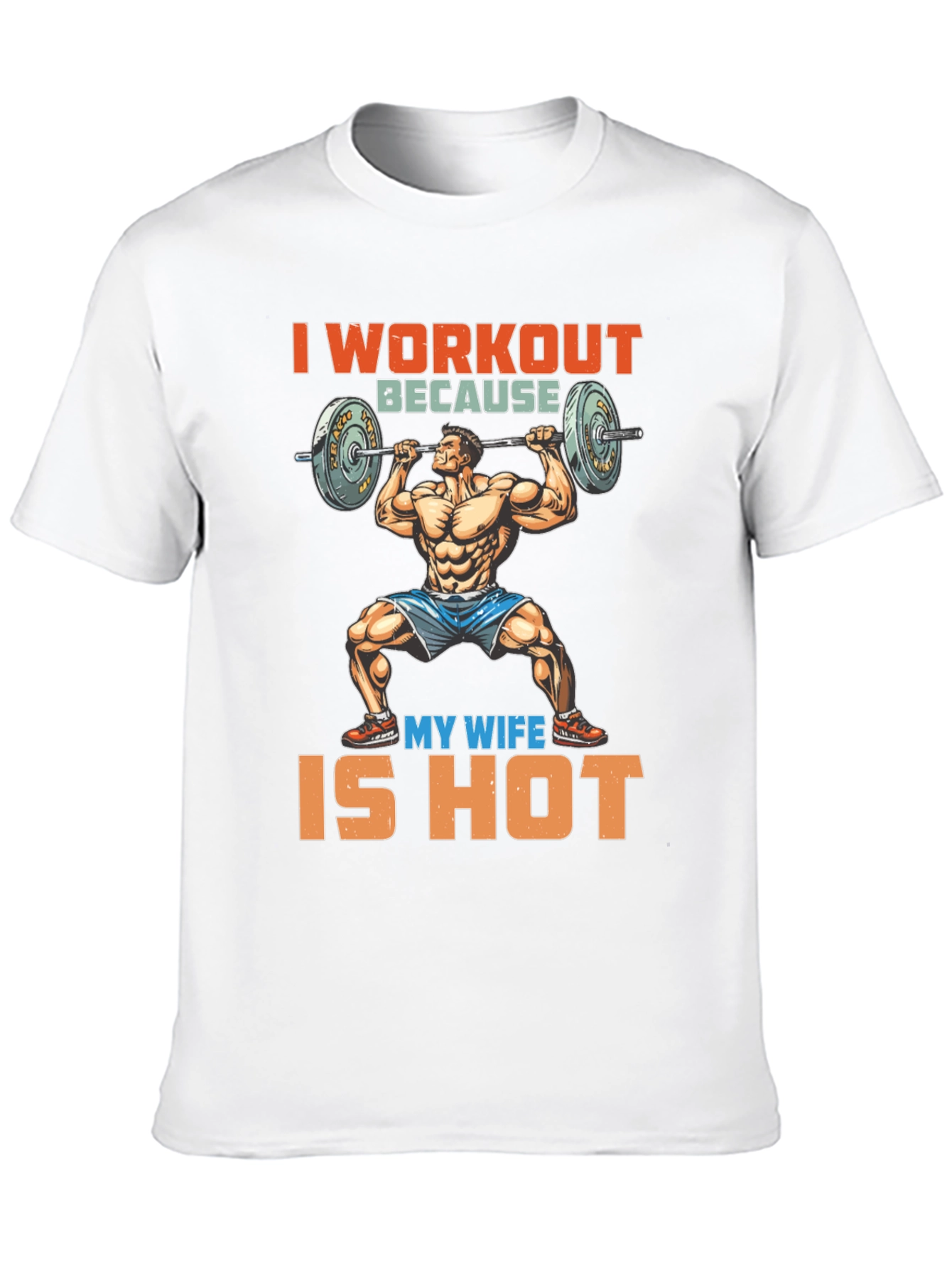 Black Workout Because My Wife is Hot Graphic Tee view 10