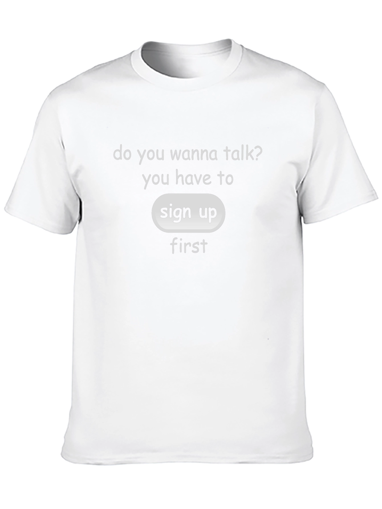 Black Sign Up First T-Shirt - Talk With Us! view 10