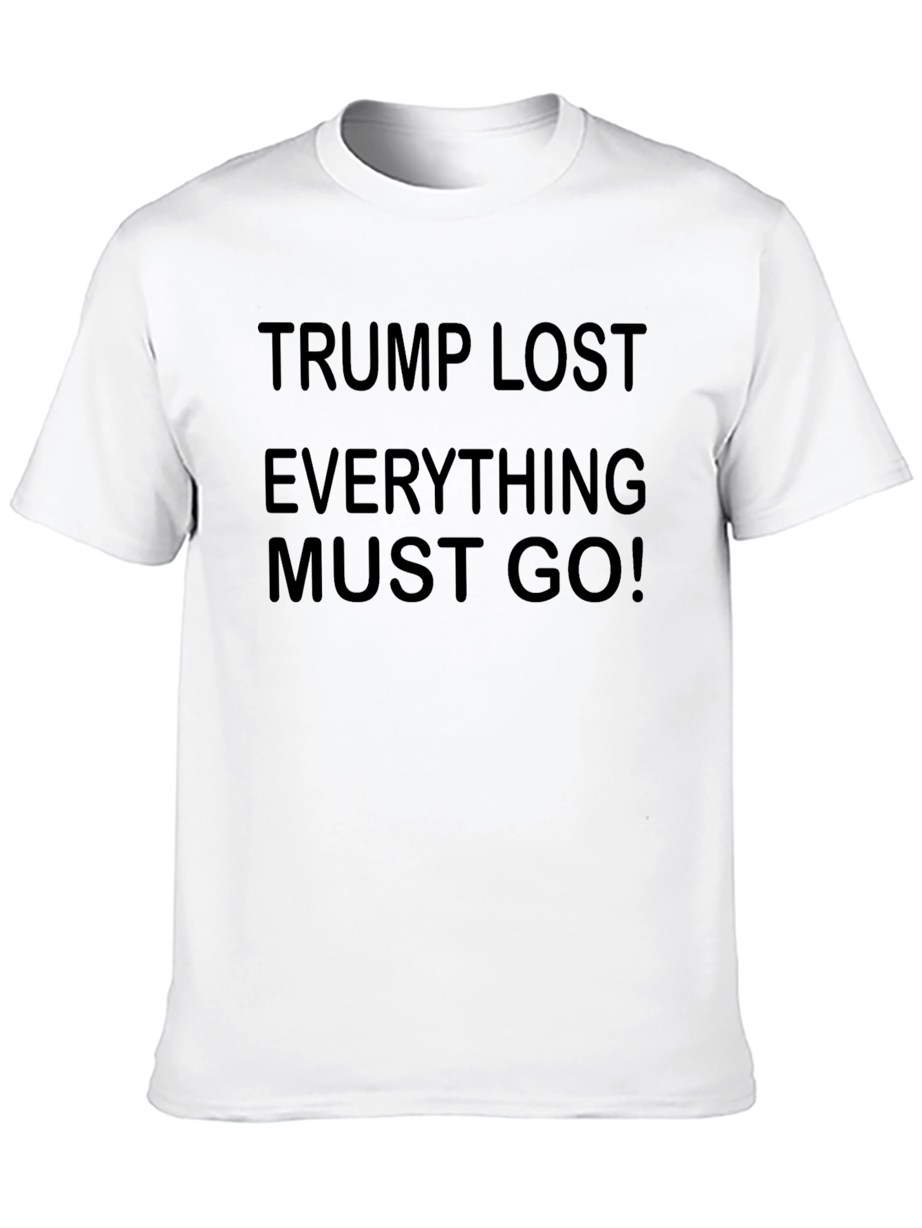 Black Trump Lost Everything Must Go! T-Shirt view 10