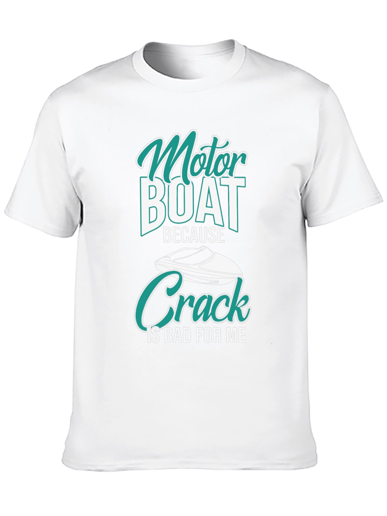 Black Motor Boat Because Crack Is Bad T-Shirt view 10
