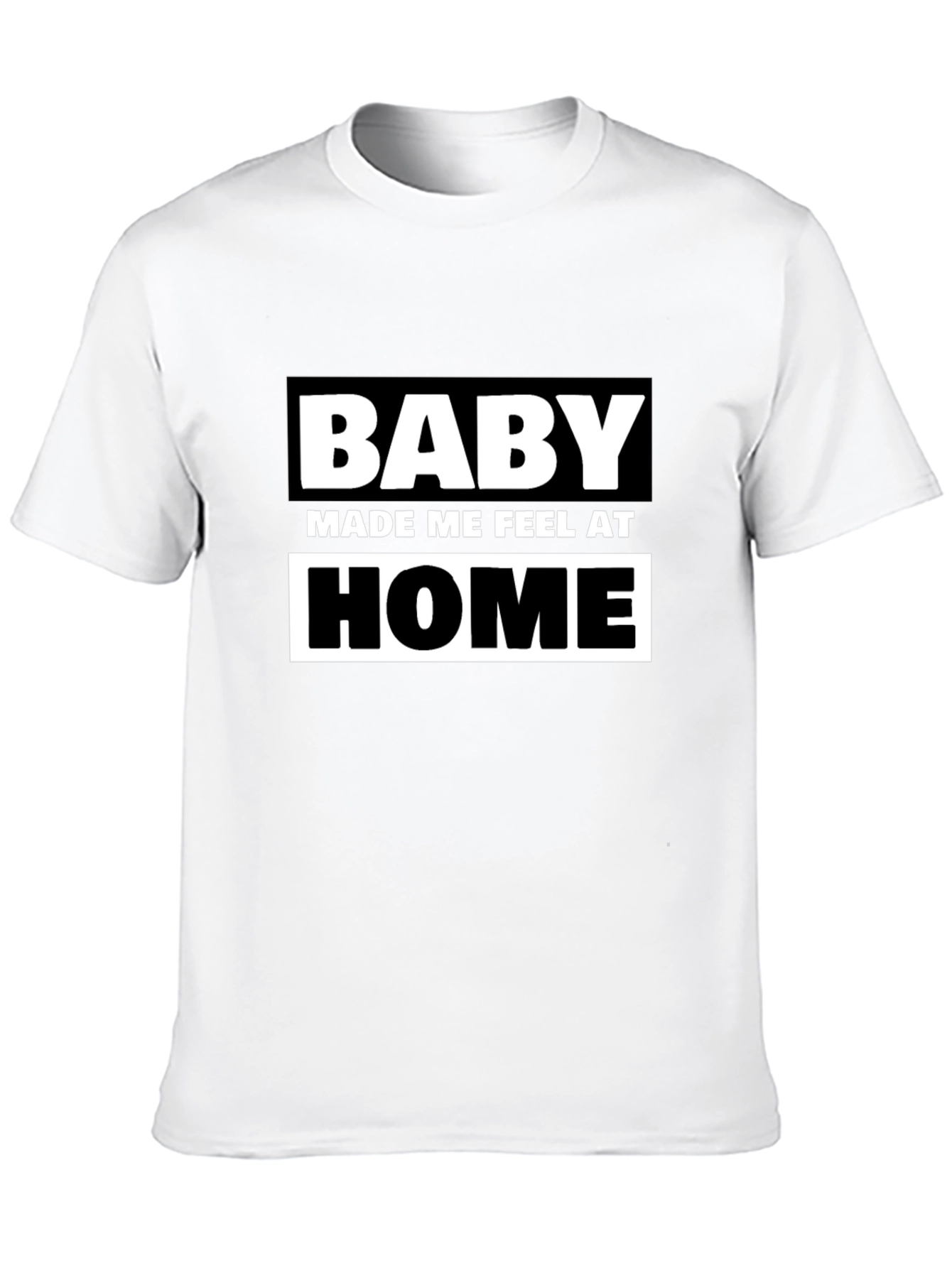 Black Baby Made Me Feel At Home Graphic T-Shirt view 10