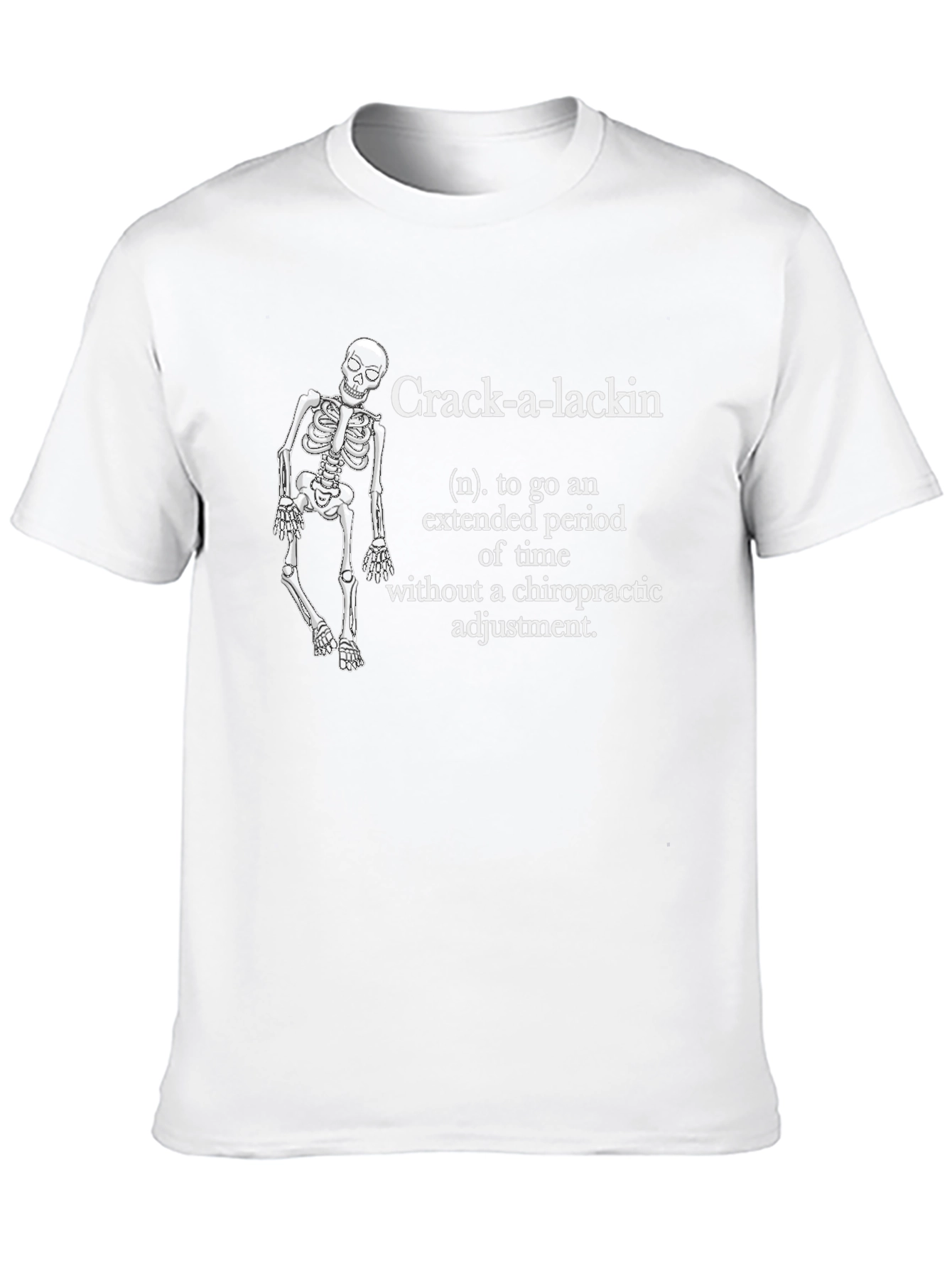 Black Crack-a-Lackin Chiropractic T-Shirt view 10