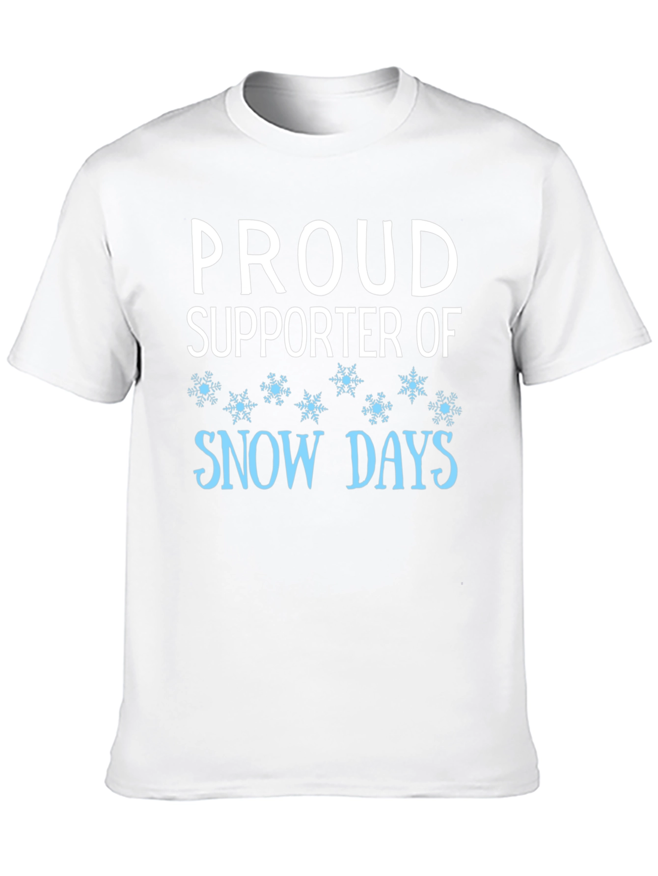 Black Proud Supporter of Snow Days Black T-Shirt view 10