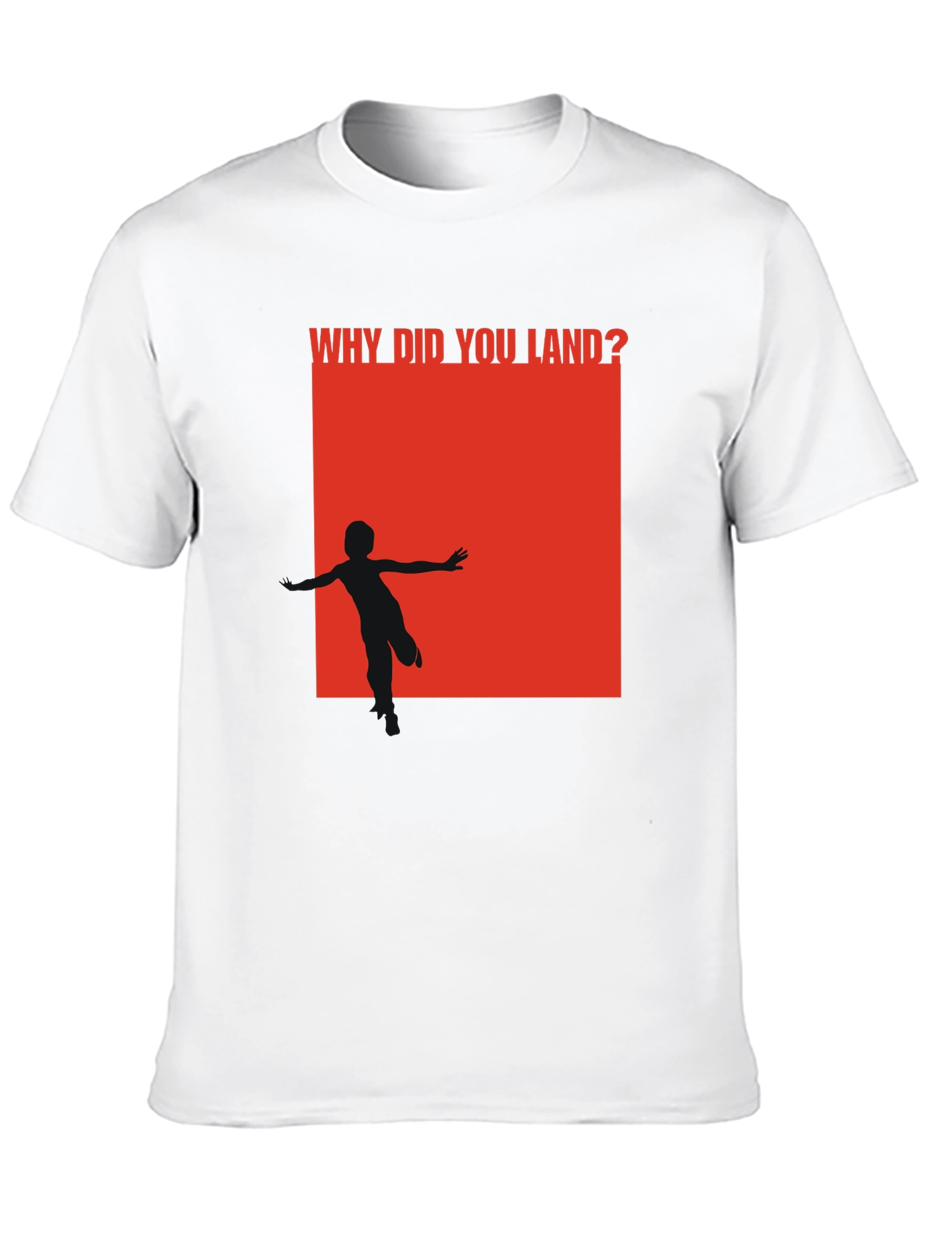 Black Why Did You Land? Graphic T-Shirt view 10