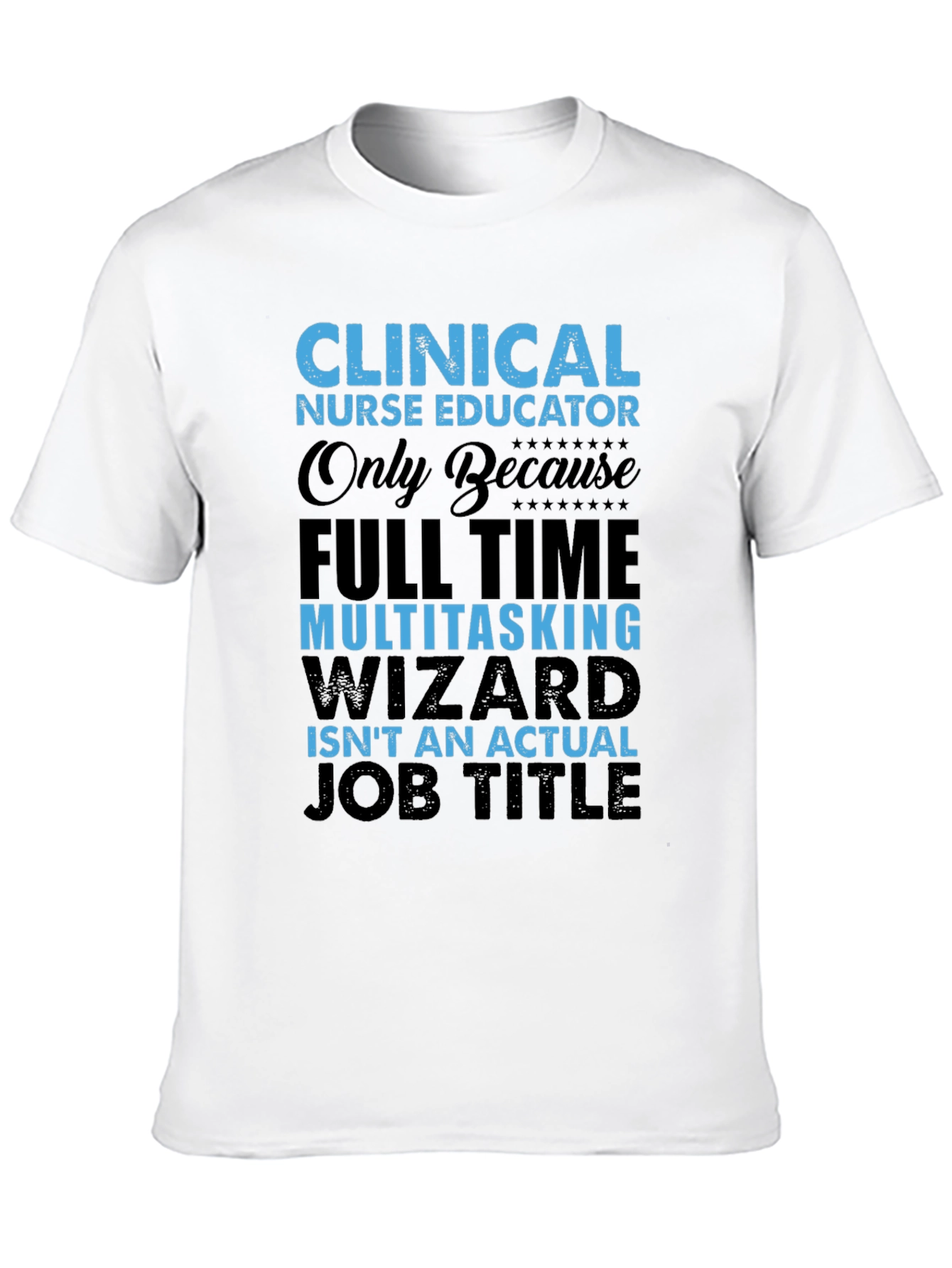 Black Clinical Nurse Educator T-Shirt view 10