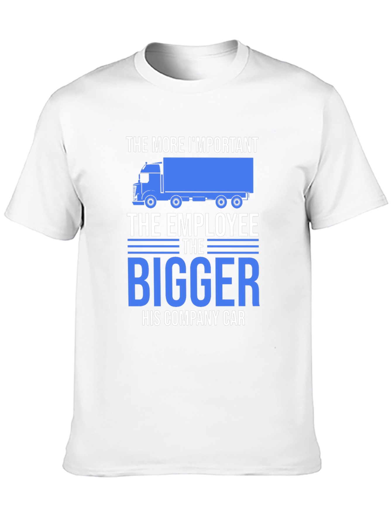 Black Truck Driver Humor T-Shirt - The Bigger His Company Car! view 10
