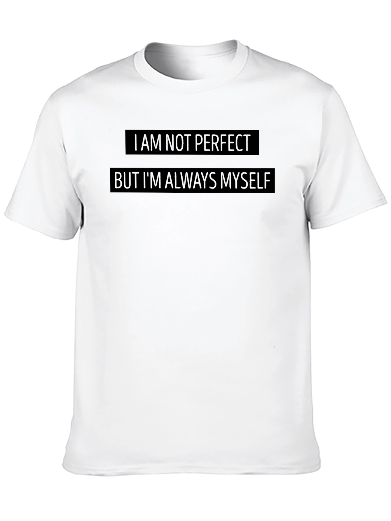 Black Statement Tee: I am not perfect, I'm Always Myself view 10