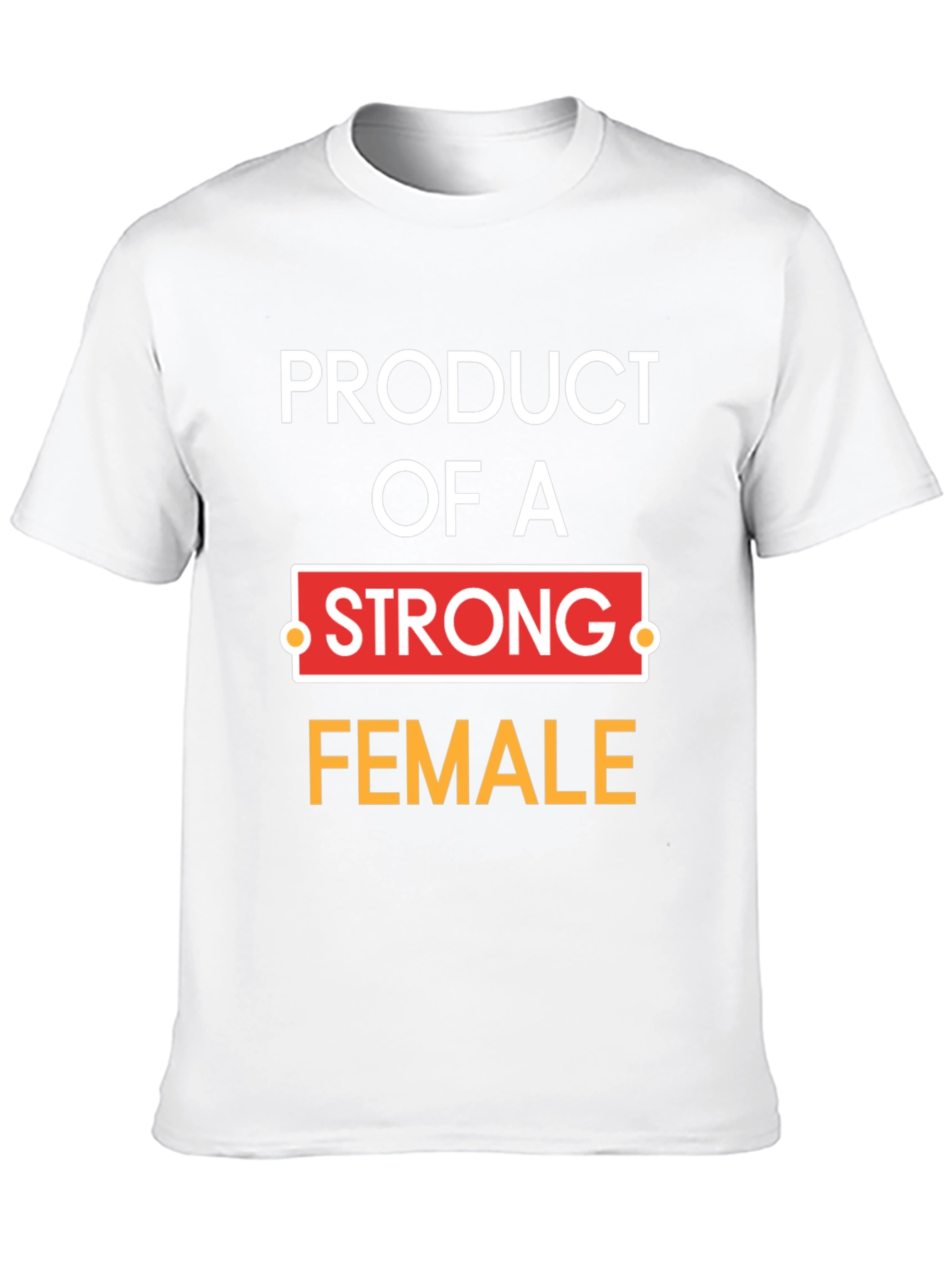 Product of a Strong Female Graphic Tee - 10