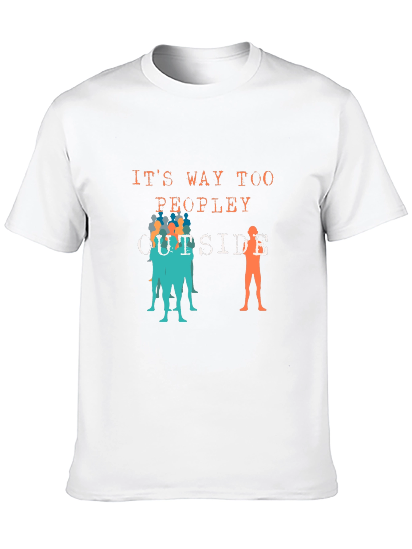 Black It's Way Too Peopley Outside T-Shirt view 10