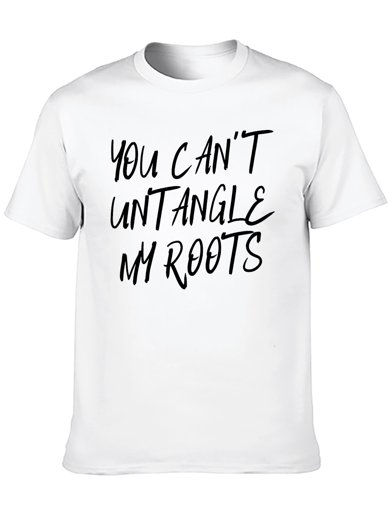 Black You Can't Untangle My Roots T-Shirt view 10