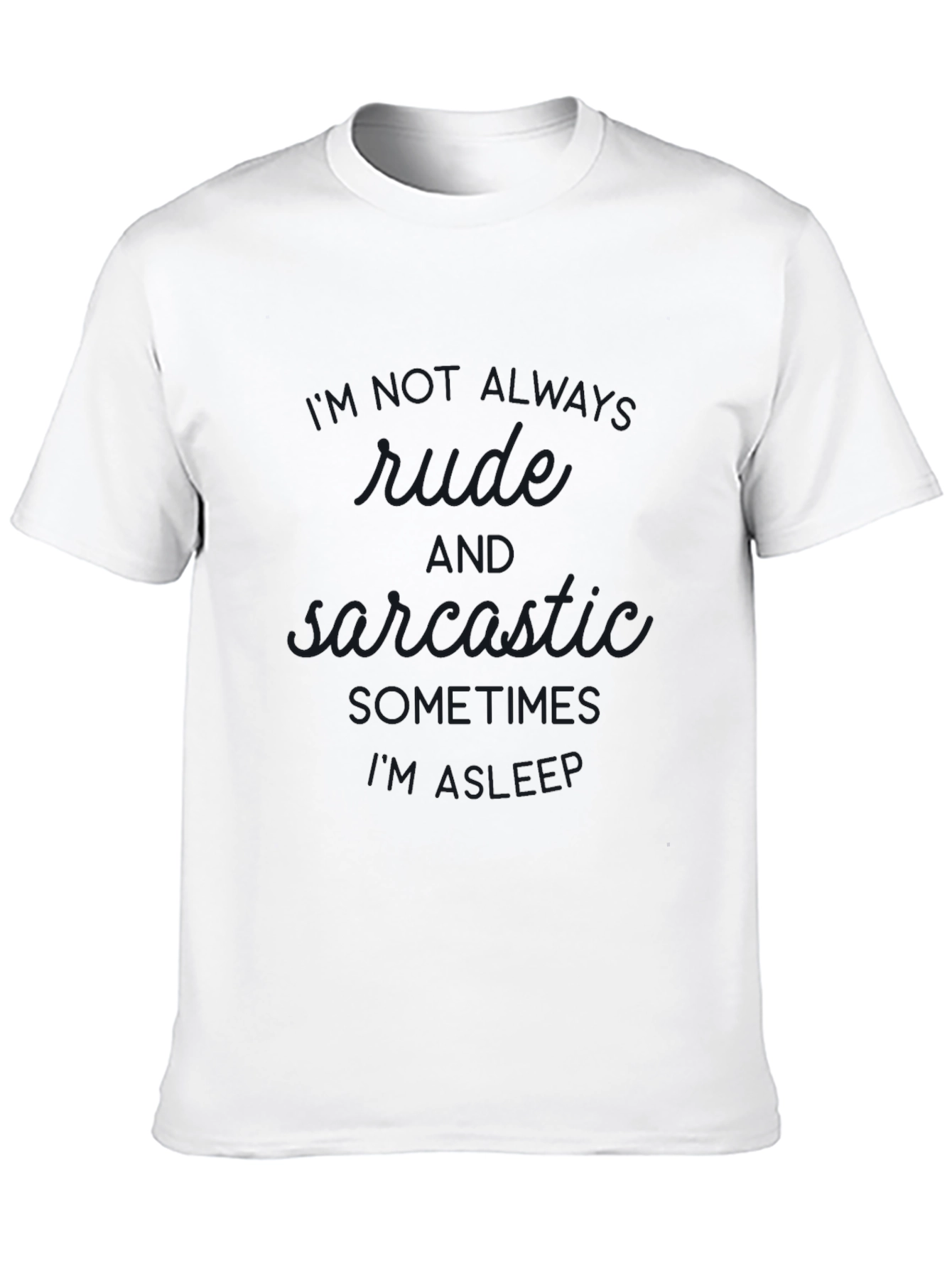 Black Always Rude Sarcastic Sleep Funny T-Shirt view 10