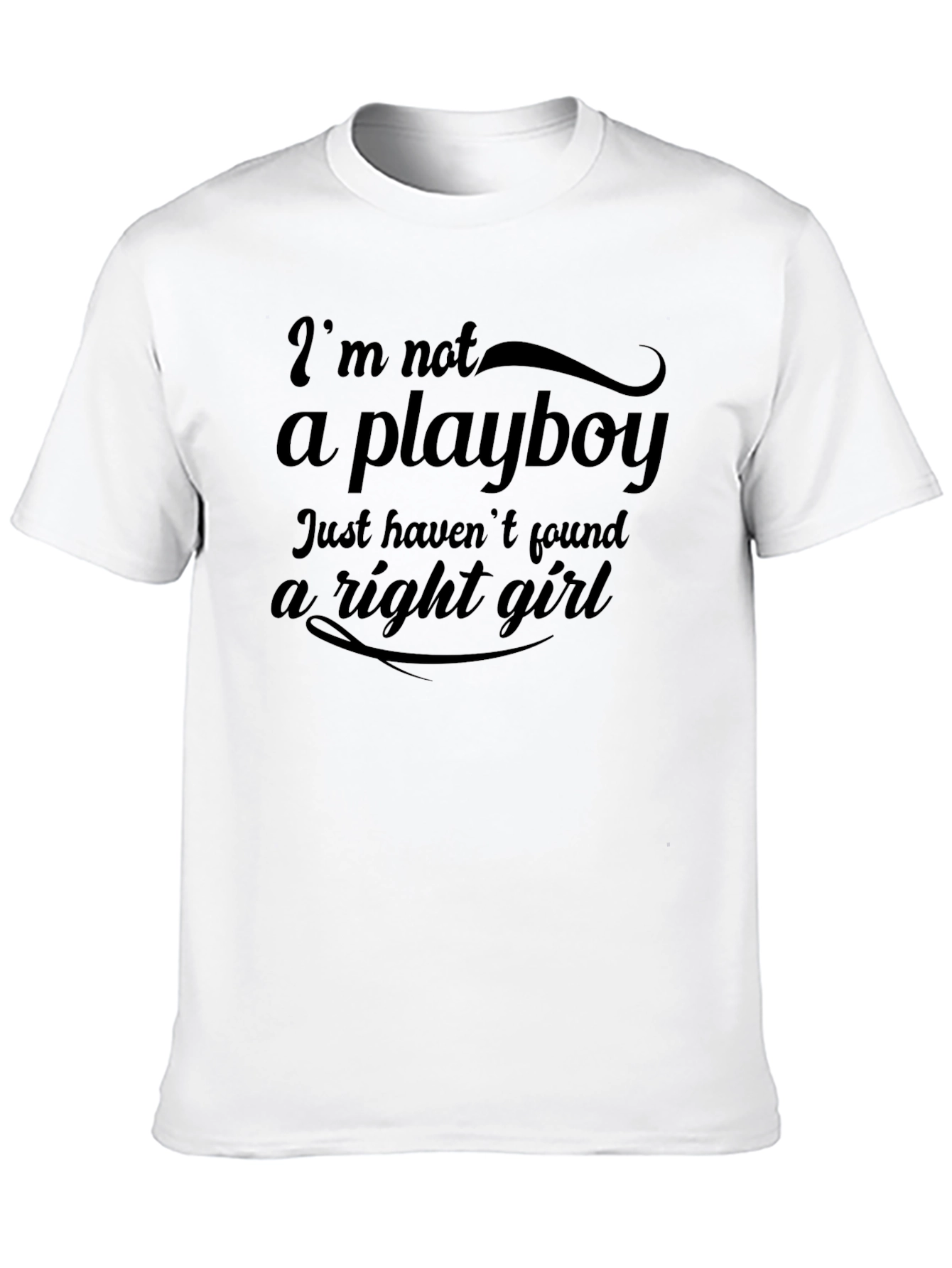Black I'm Not A Playboy Funny Graphic Tee view 10