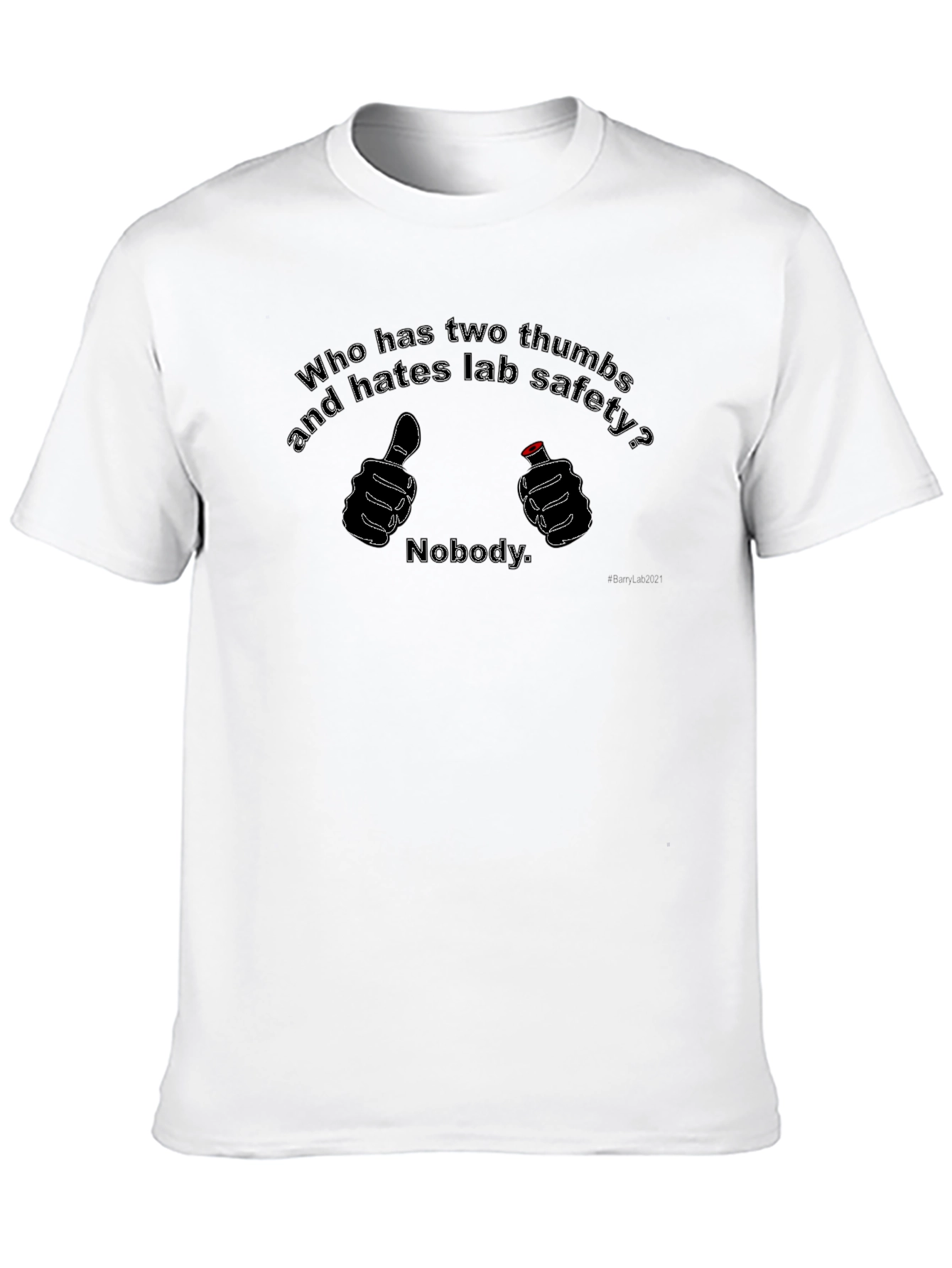 Black Funny Lab Safety T-Shirt - Two Thumbs Up Nobody view 10