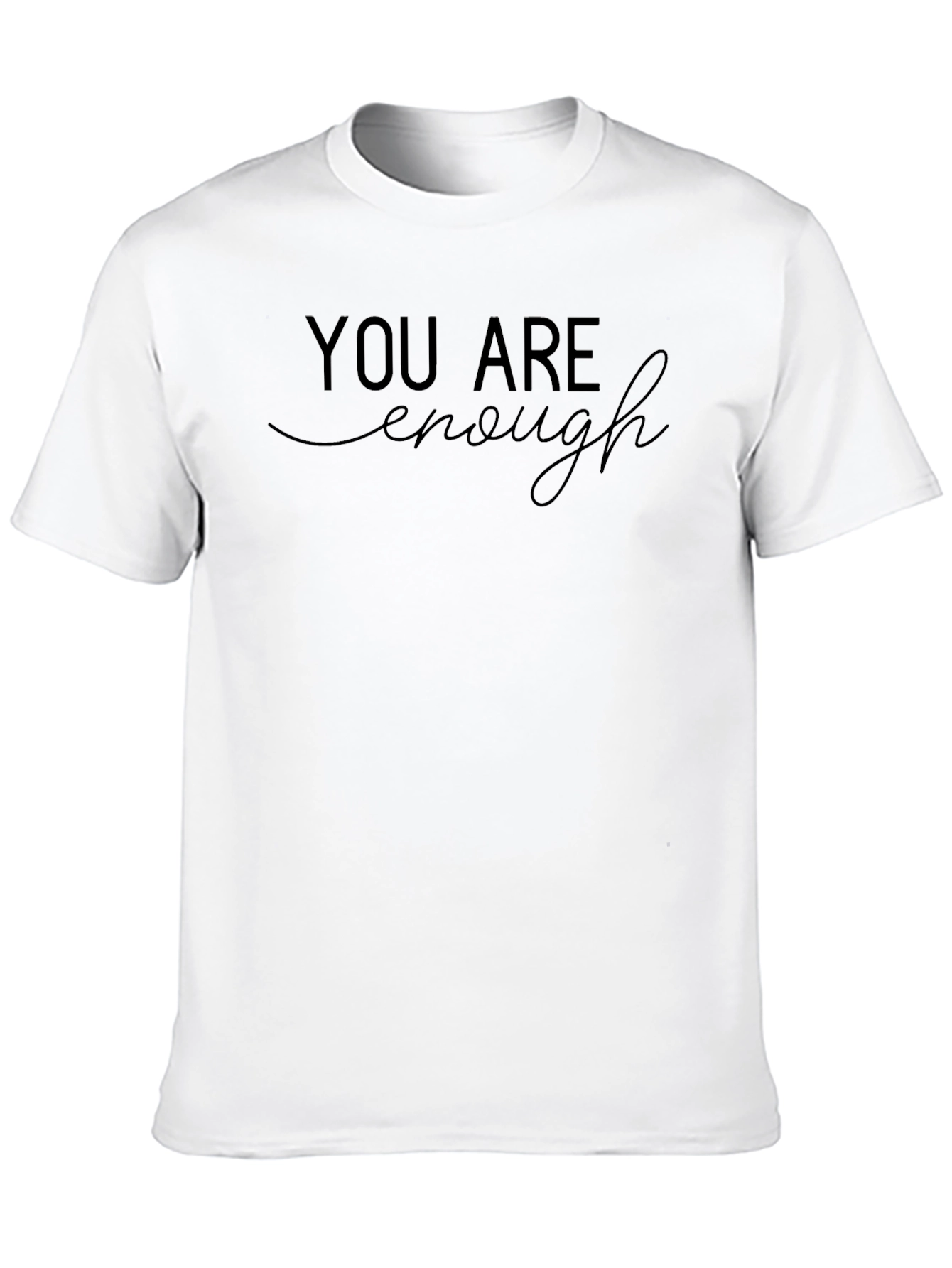 Black You Are Enough Graphic Tee - Soft Cotton Comfort Fit view 10