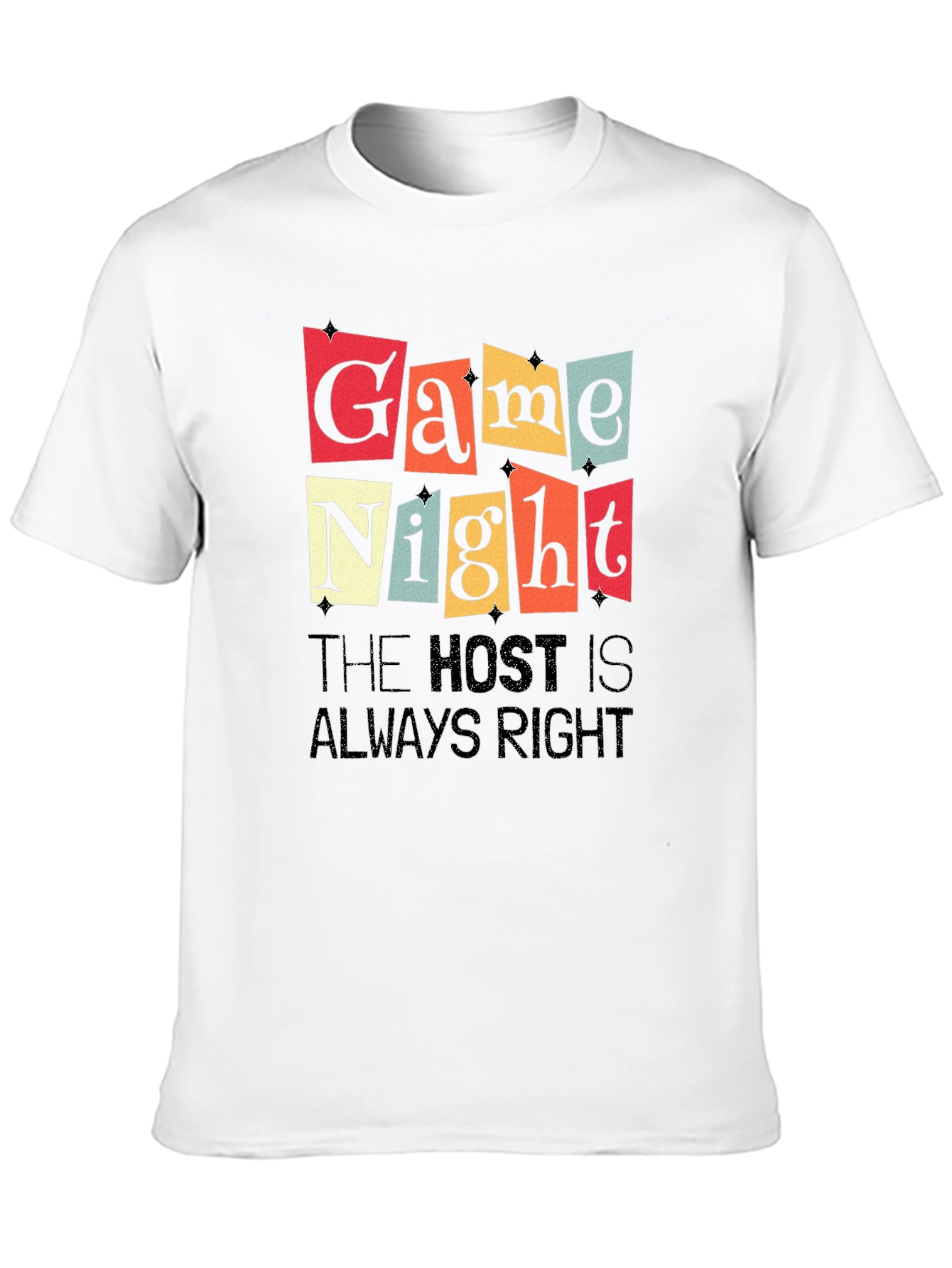 Black Game Night T-Shirt - The Host is Always Right view 10