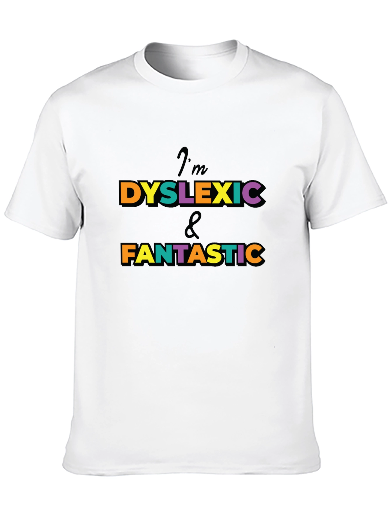 Black Dyslexic & Fantastic Graphic T-Shirt view 10