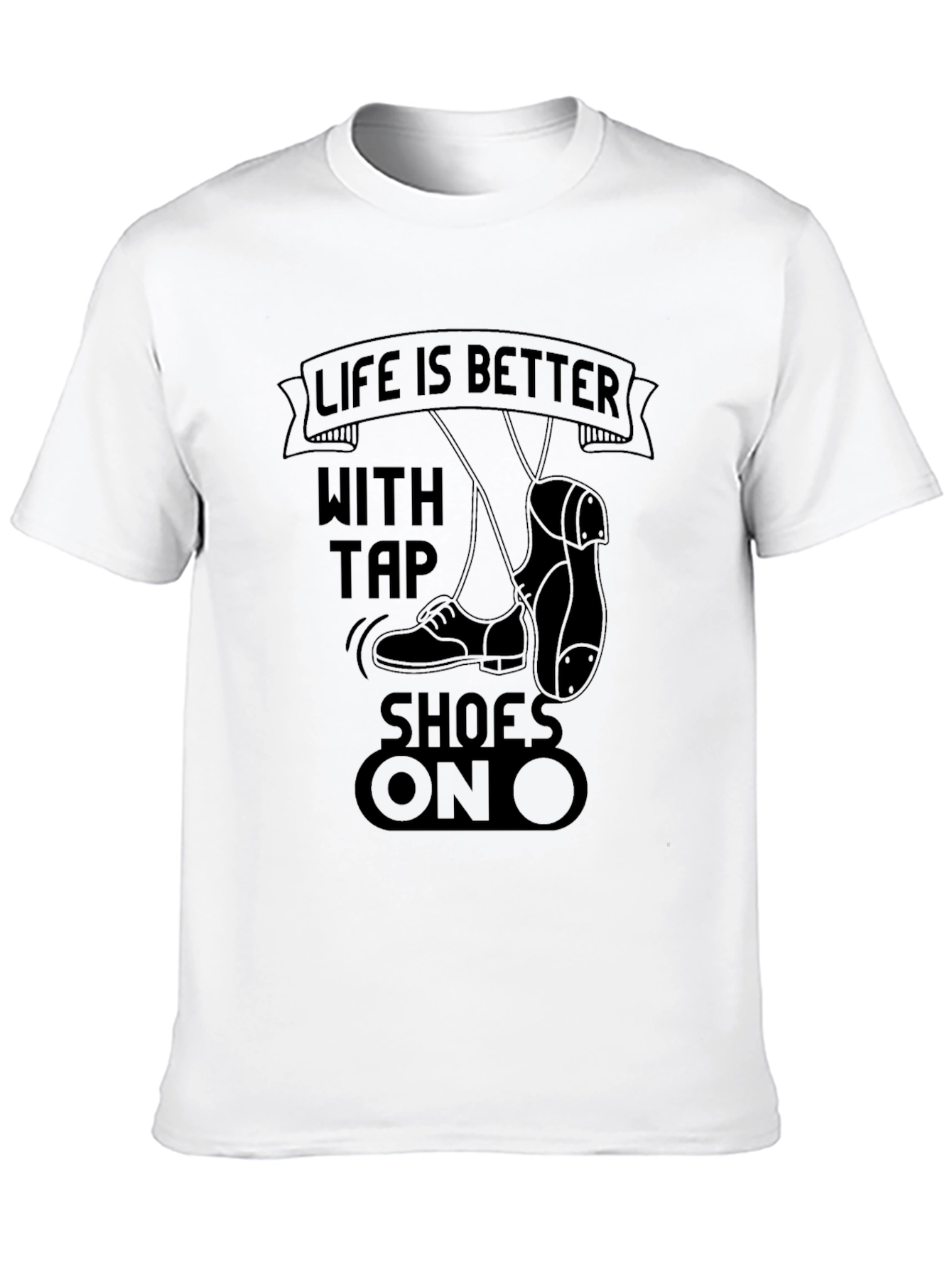 Black Life is Better With Tap Shoes On T-Shirt view 10