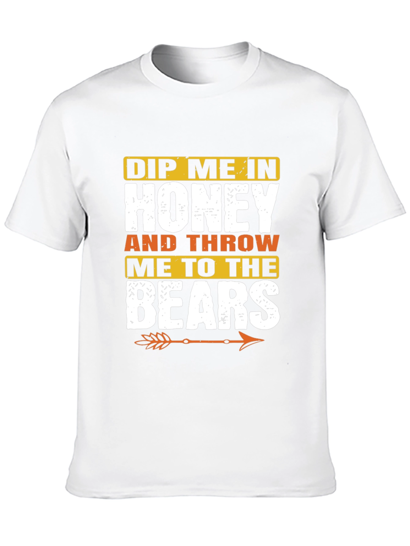 Black Dip Me in Honey and Throw Me to the Bears T-Shirt view 10