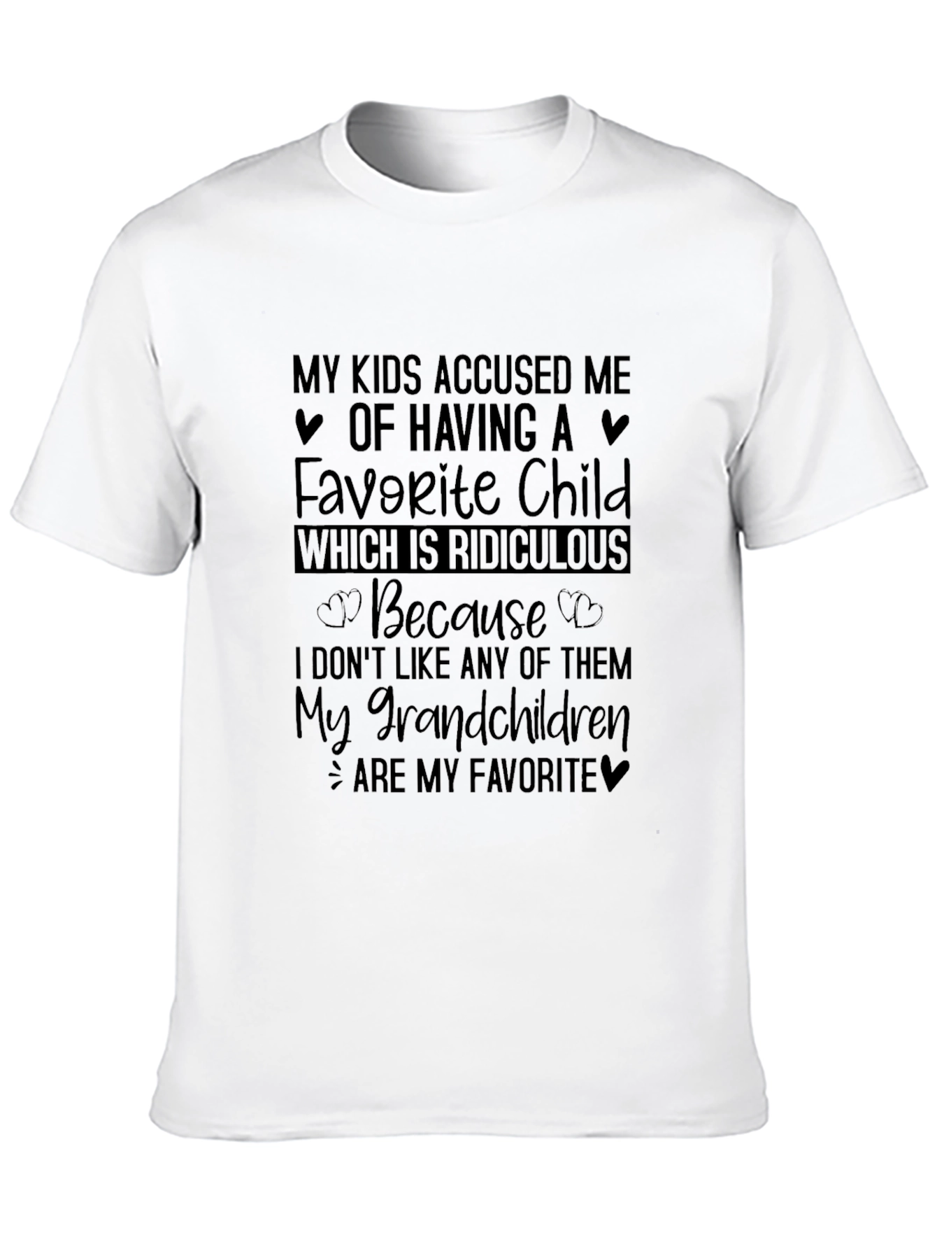 Black Funny Grandparent T-Shirt: My Grandchildren Are My Favorite view 10