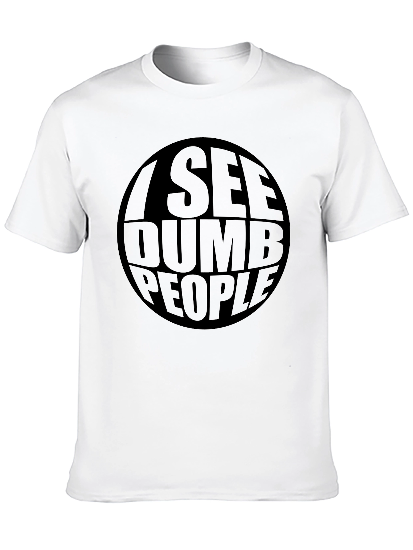 Black I See Dumb People Graphic Tee - Black Crew Neck Cotton T-Shirt view 10