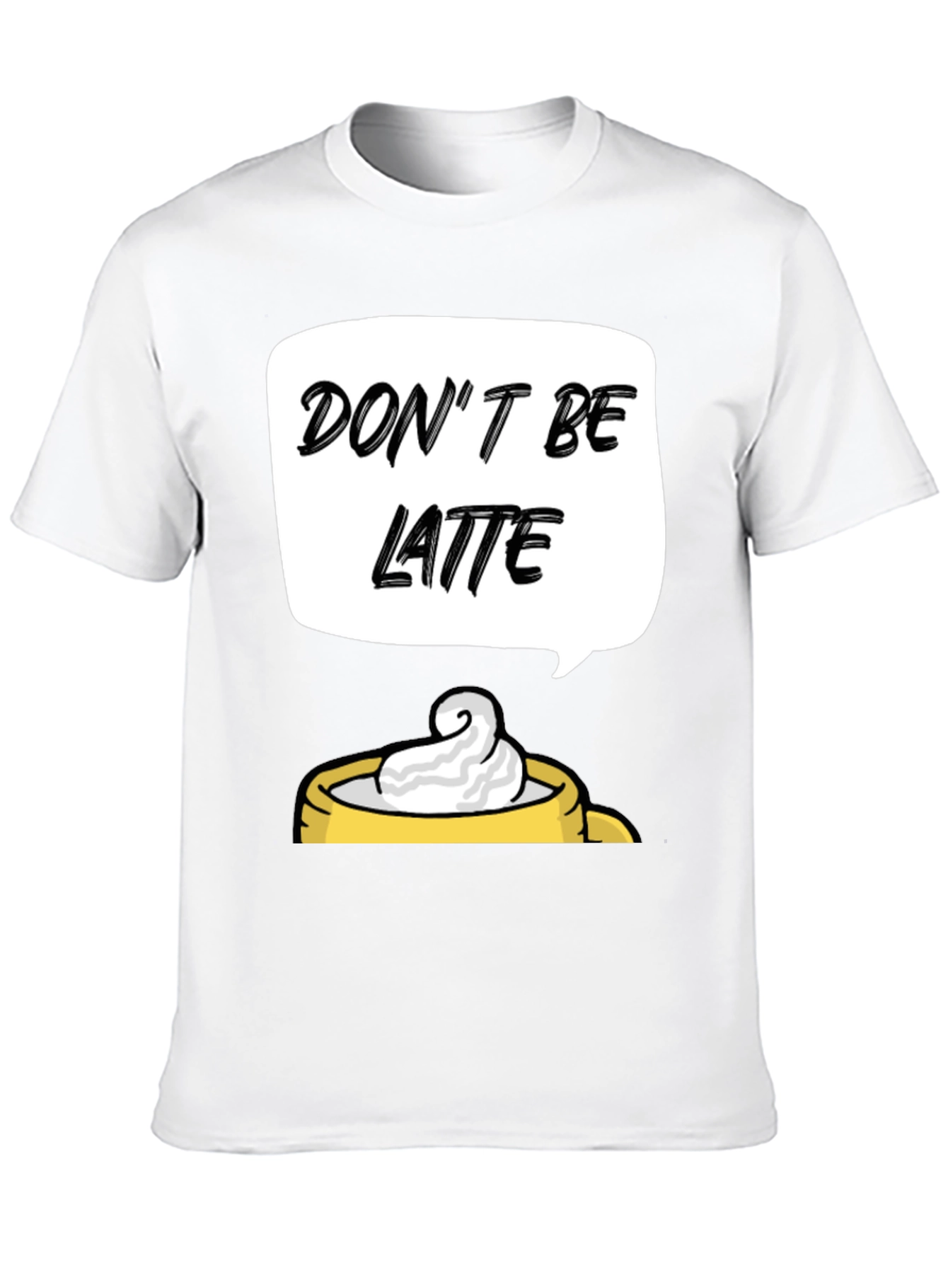 Black Don't Be Latte Graphic T-Shirt view 10