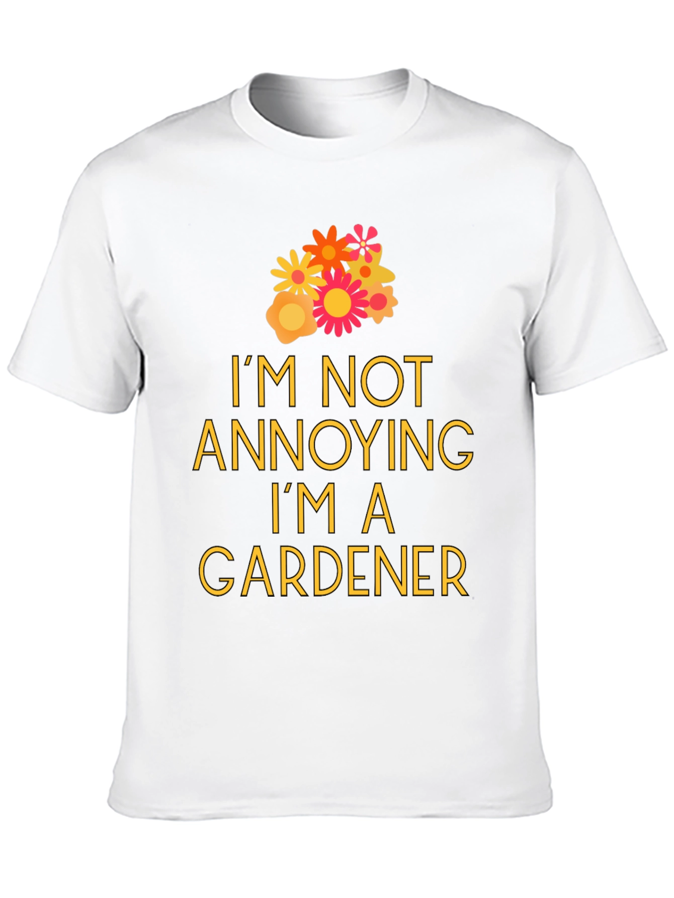 Black Gardener T-Shirt - "I'm Not Annoying" Graphic Tee view 10