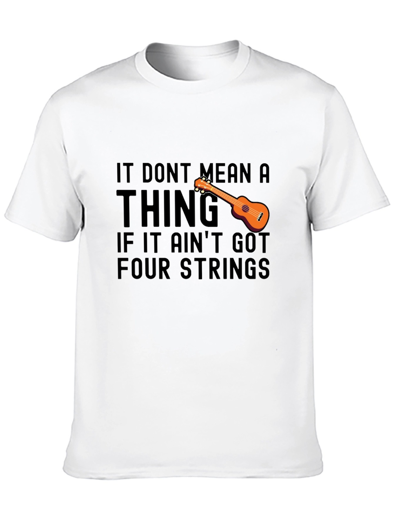 Black Ukulele T-Shirt: It Don't Mean a Thing, Four Strings view 10