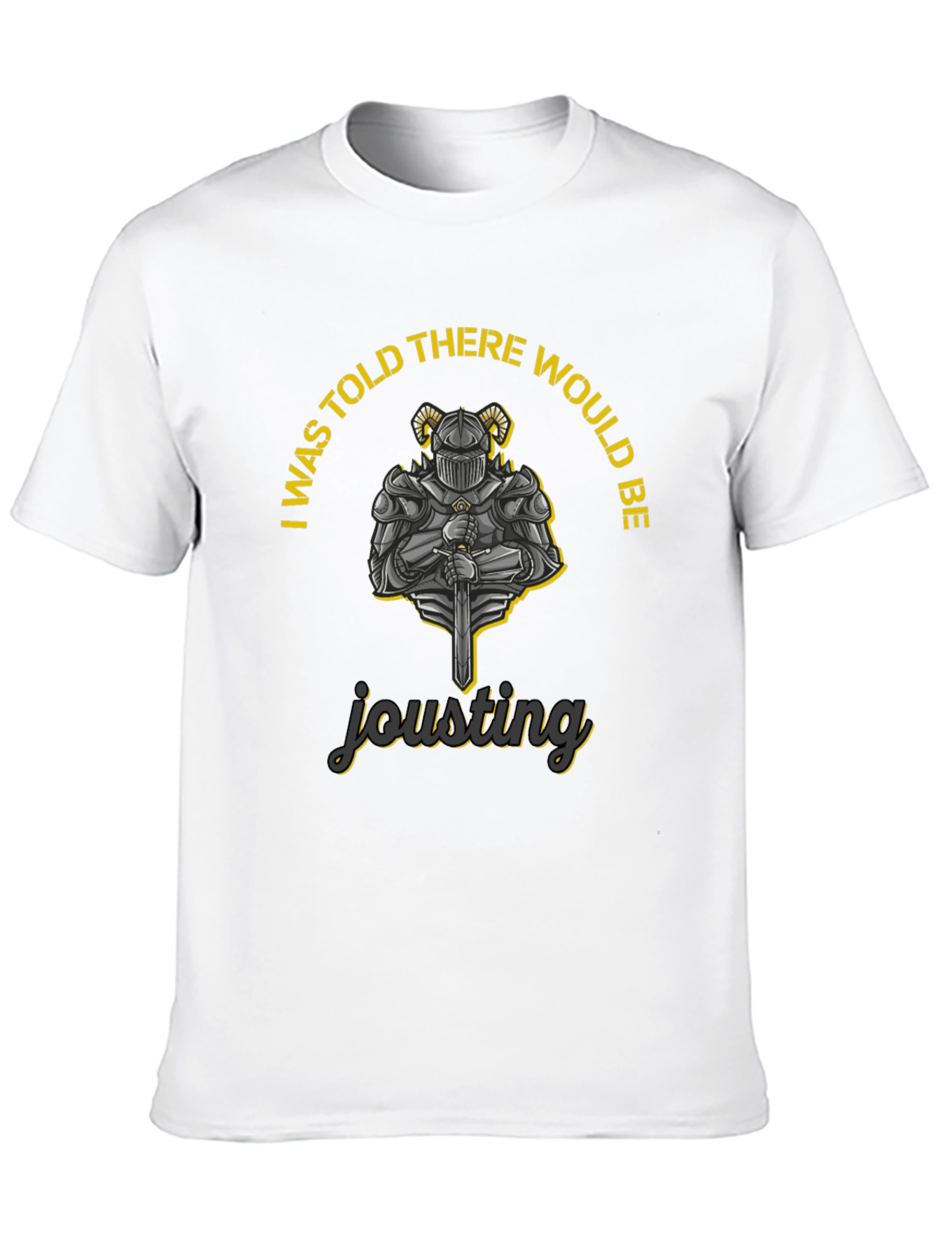 Black Jousting Knight Graphic Tee - I Was Told There Would Be view 10