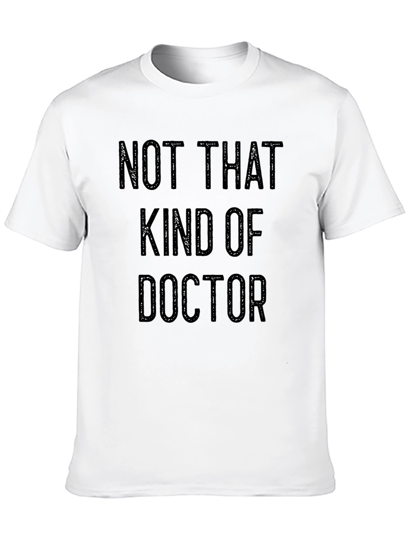 Black Not That Kind of Doctor T-Shirt view 10