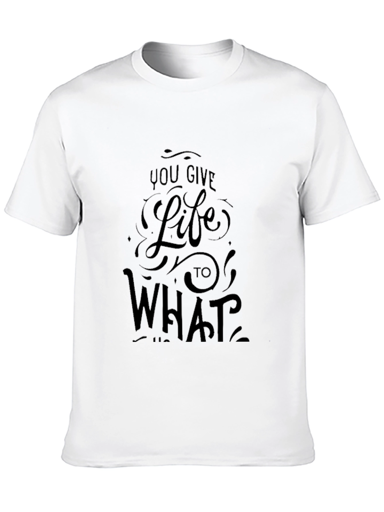 Black Black Graphic Tee - You Give Life To What... view 10