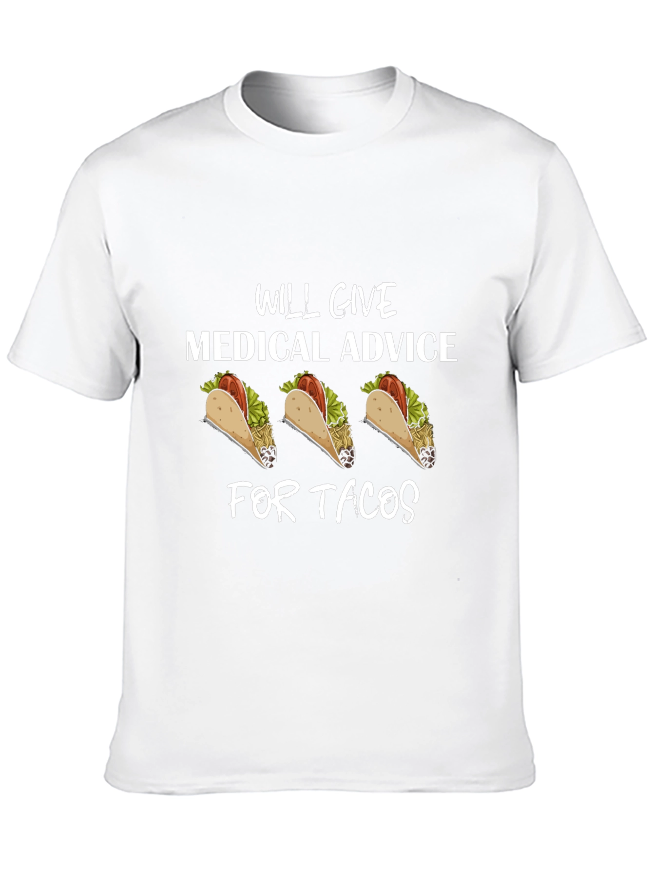 Will Give Medical Advice for Tacos T-Shirt - 10