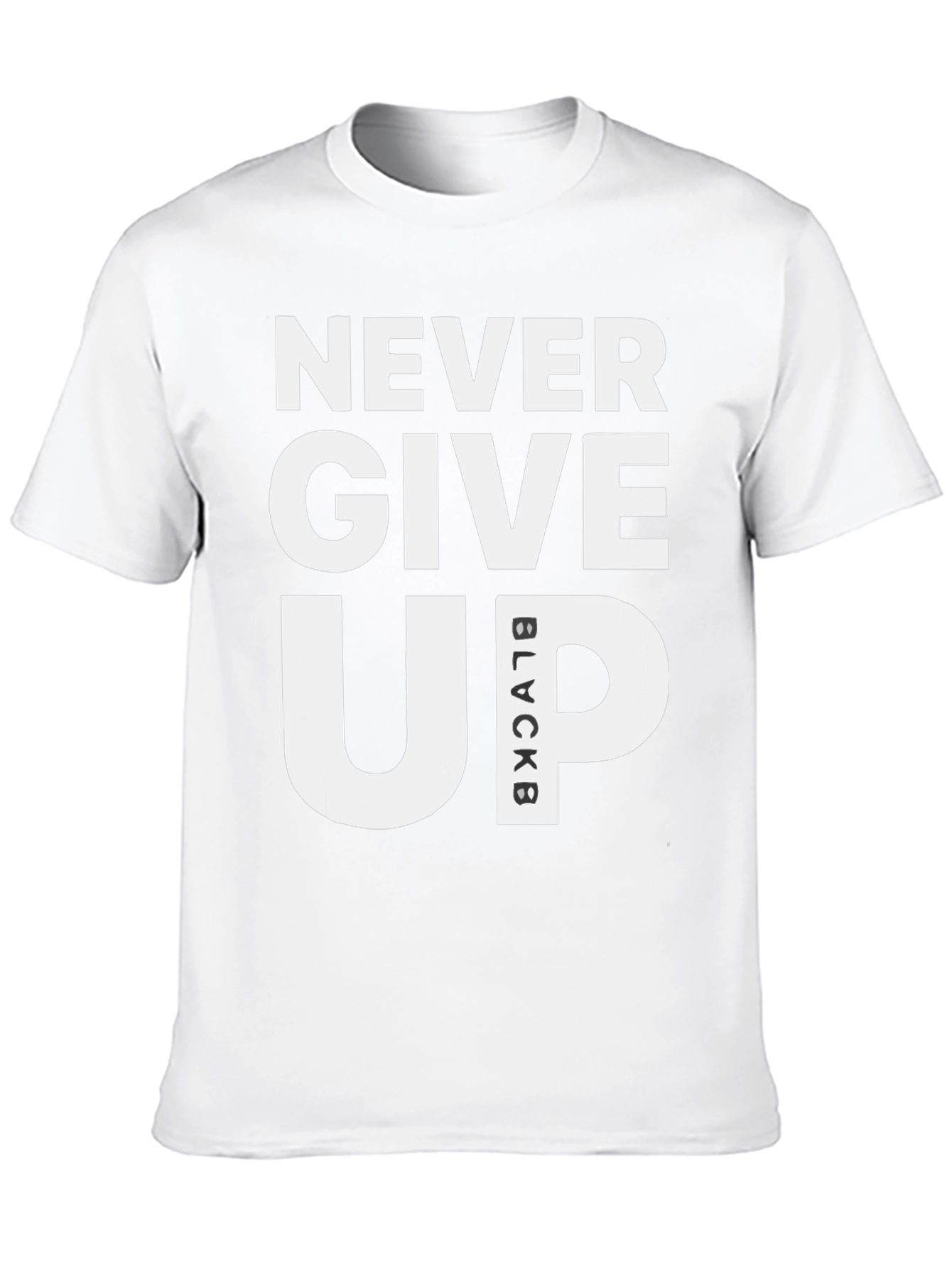 Black Never Give Up Black T-Shirt Motivational Graphic Tee view 10