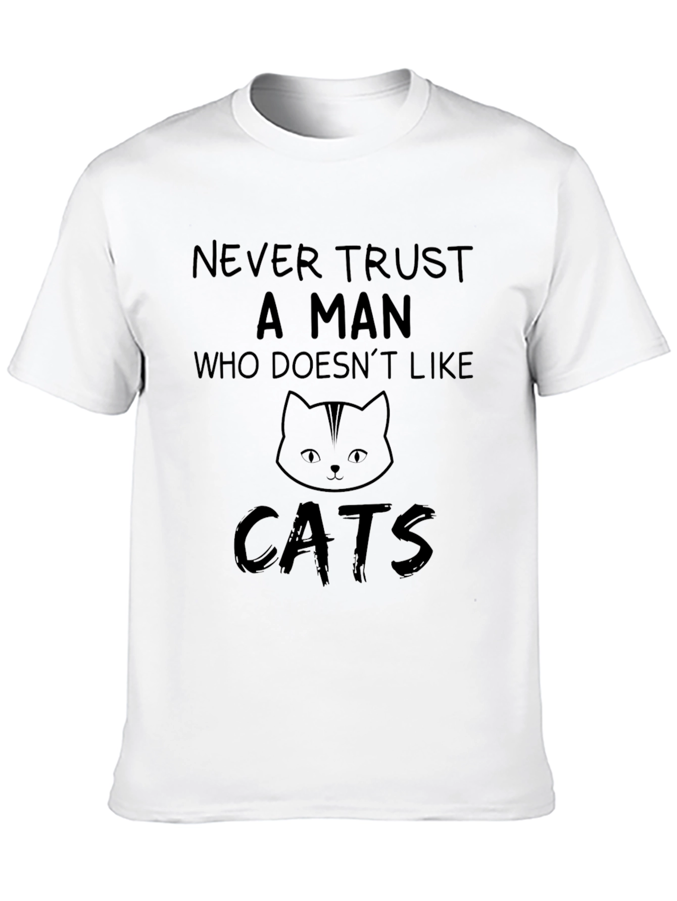 Black Never Trust a Man Who Doesn't Like Cats T-Shirt view 10