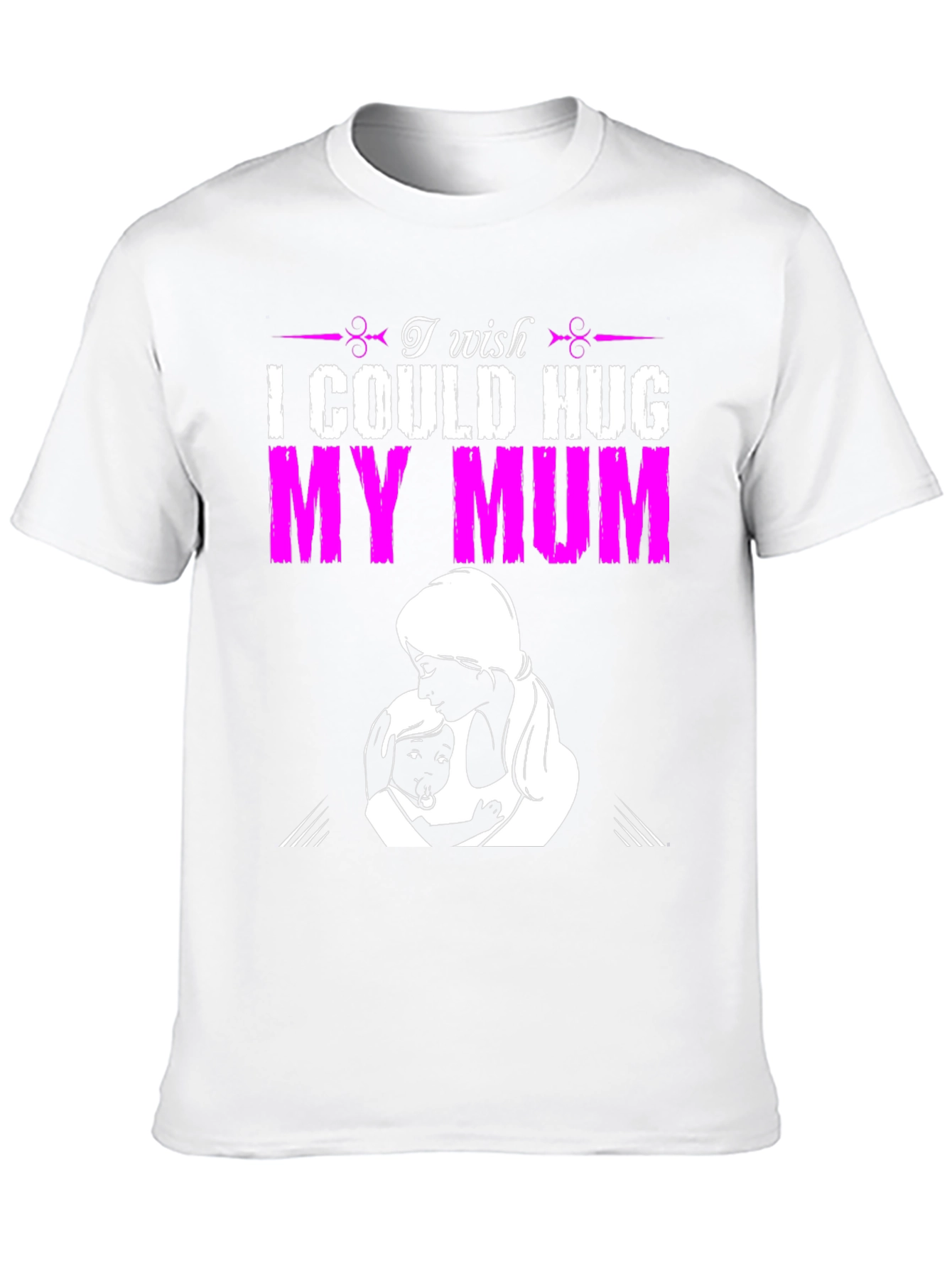 Black I Wish I Could Hug My Mum T-Shirt view 10