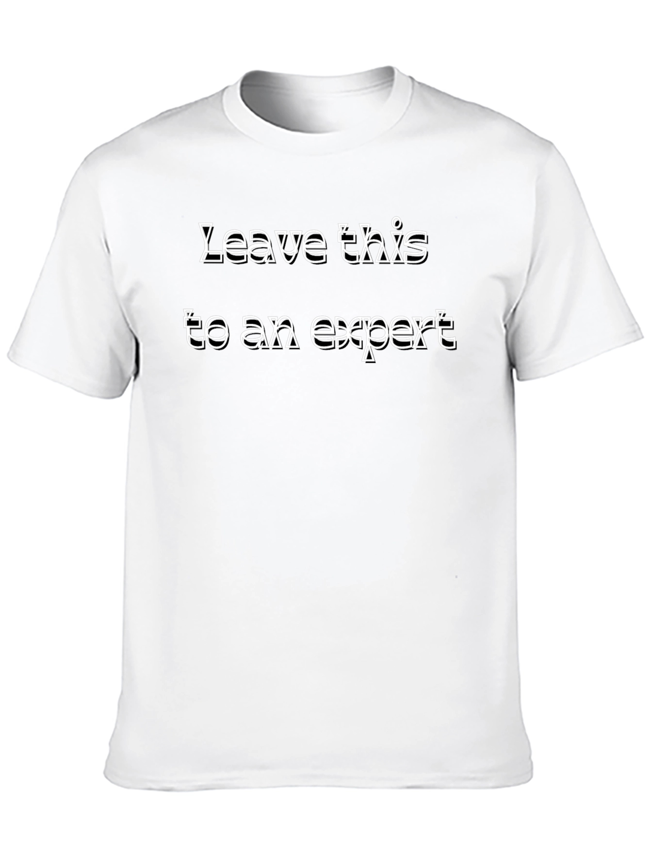 Black Expert T-Shirt - Funny Graphic Tee view 10
