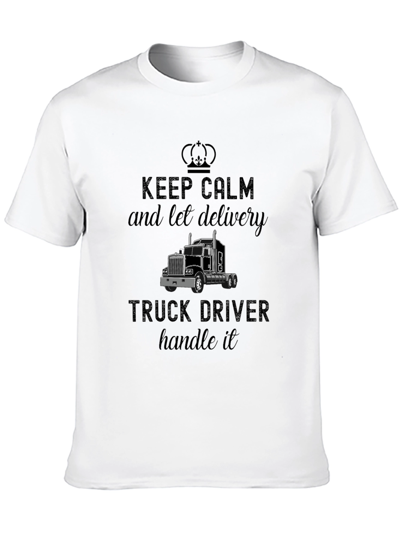 Black Keep Calm Delivery Truck Driver T-Shirt view 10