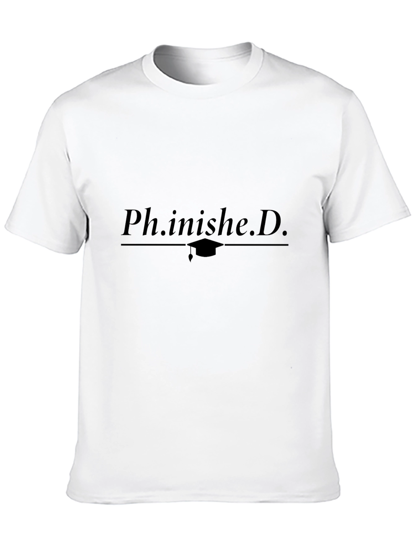 Ph.inish.D. Graduation T-Shirt - 10