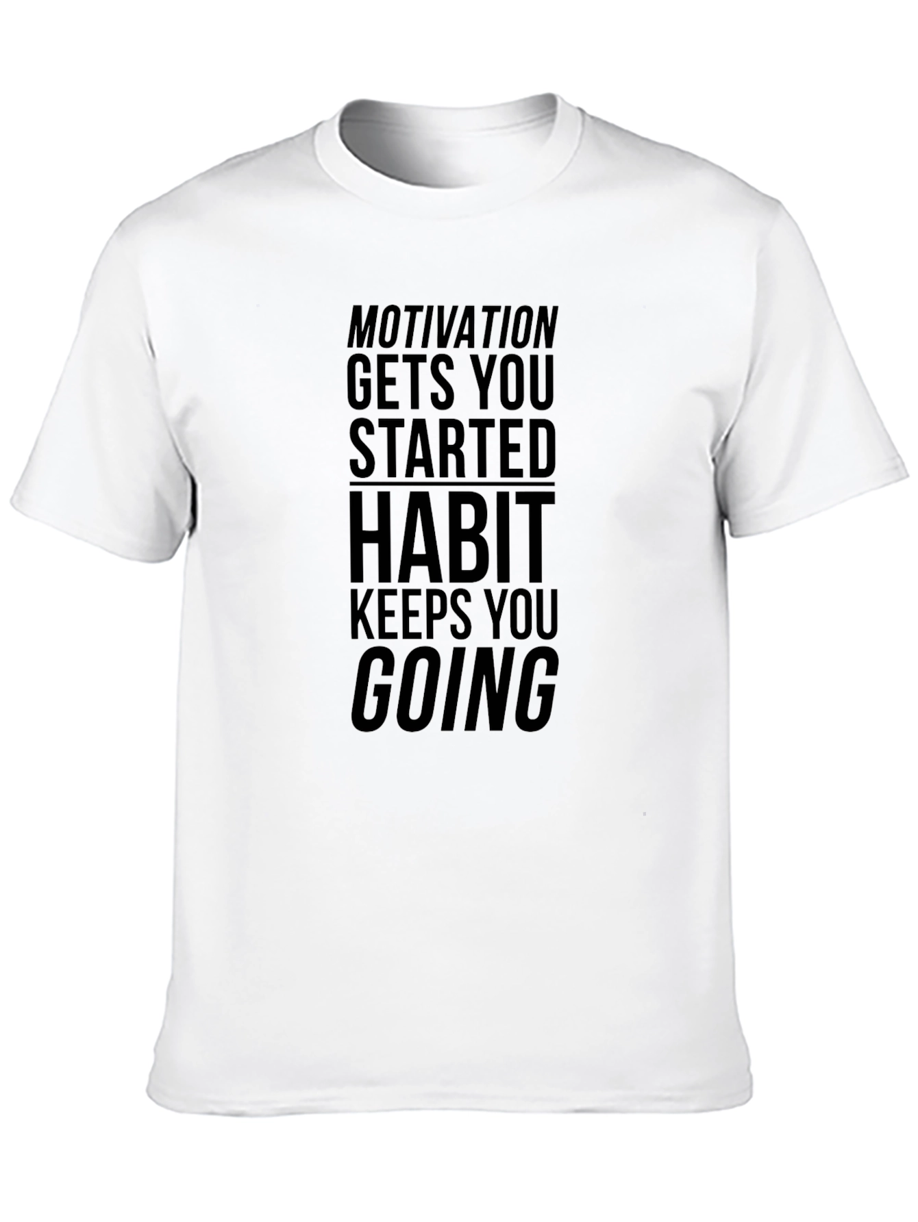 Motivational Black T-Shirt - Habit Keeps You Going - 10