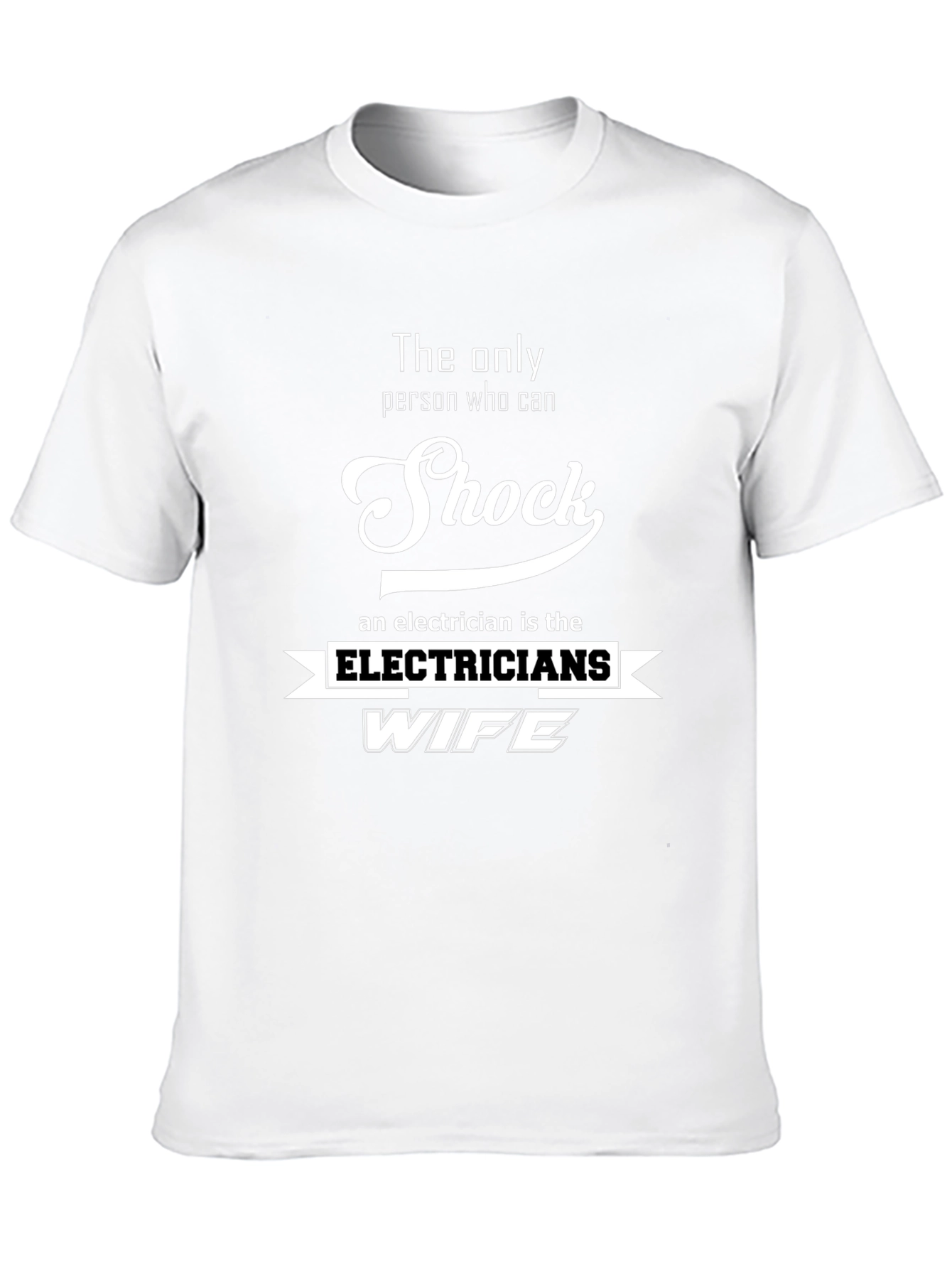 Black Electrician's Wife T-Shirt - Shock Humor view 10