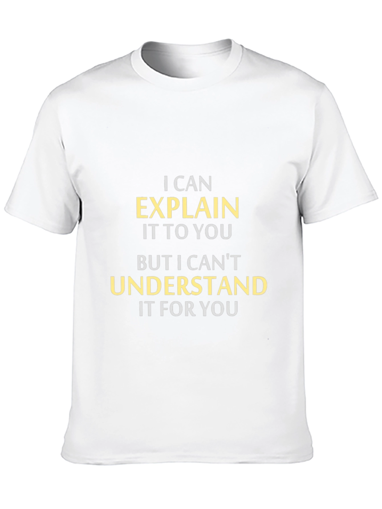 Black Funny "Explain vs. Understand" Graphic Tee view 10